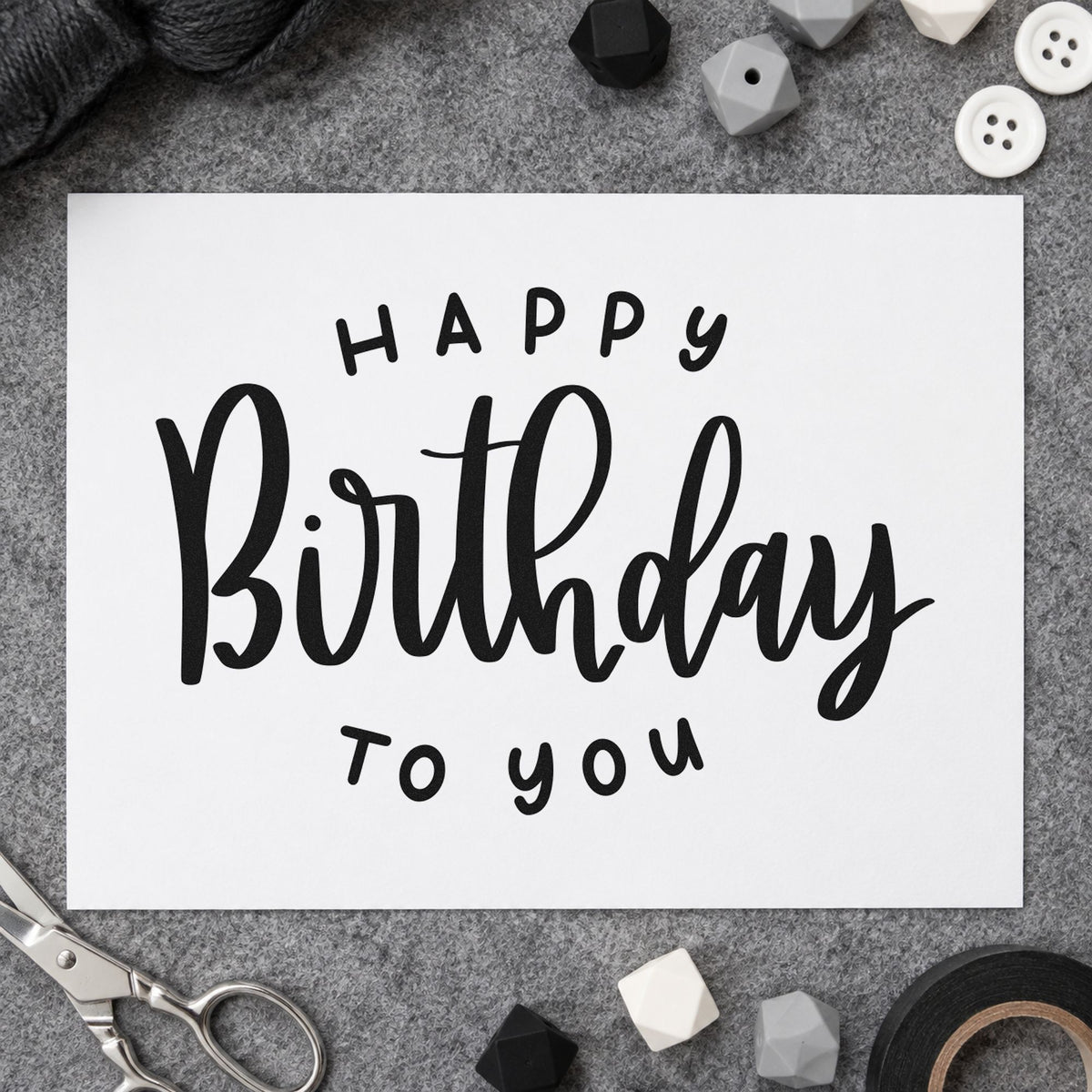 Happy Birthday To You rubber stamp printed in black ink, ready for arched word cards and similar paper crafts.