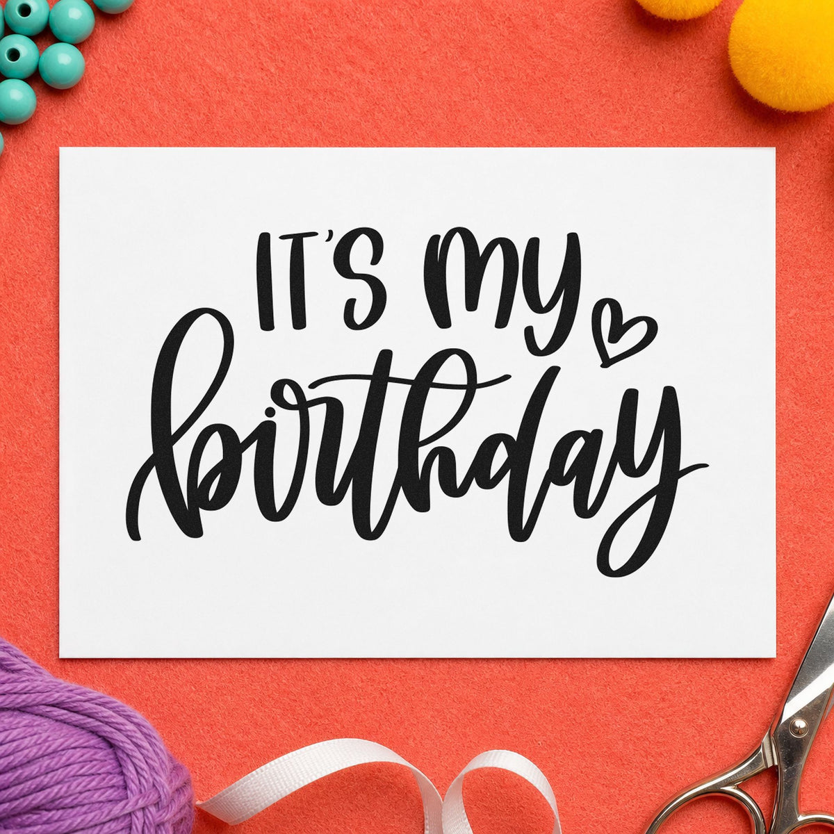 It Is My Birthday rubber stamp printed in black ink, ready for day plan sheet and similar paper crafts.