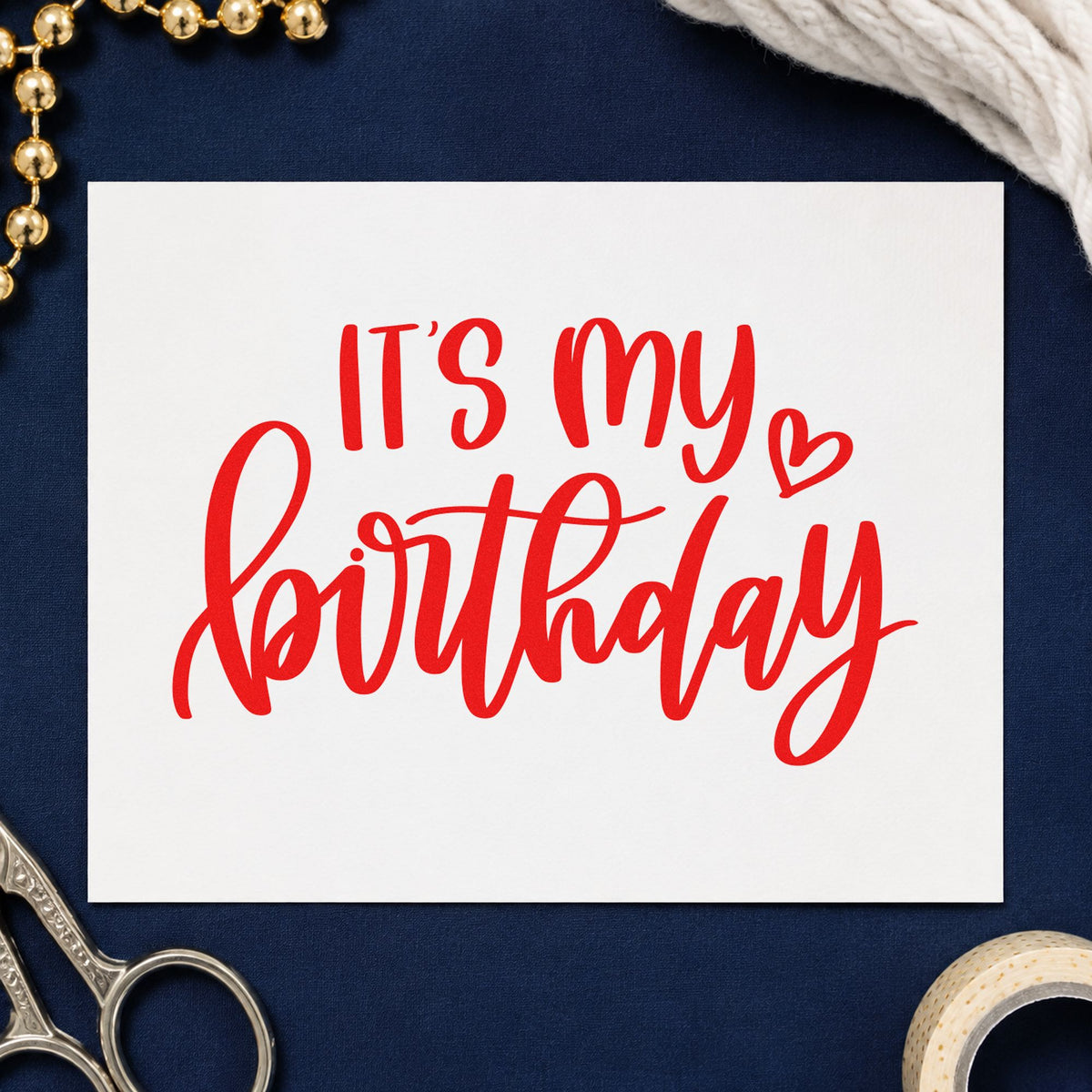 It Is My Birthday craft stamp imprint in red ink on a handmade project, one idea being want list cards.