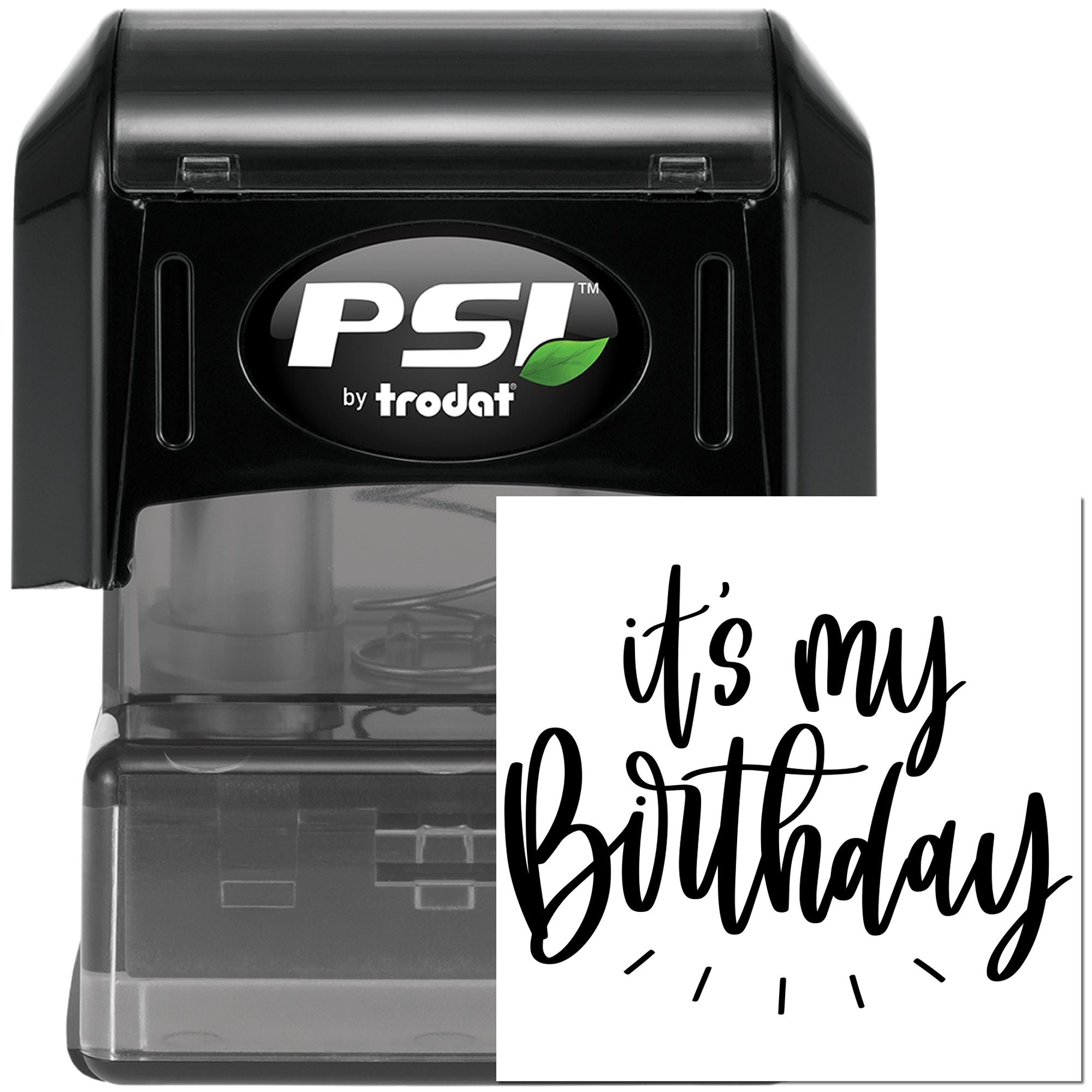 PSI by Trodat self-inking rubber stamp with Its my birthday design for custom birthday cards and party celebrations.