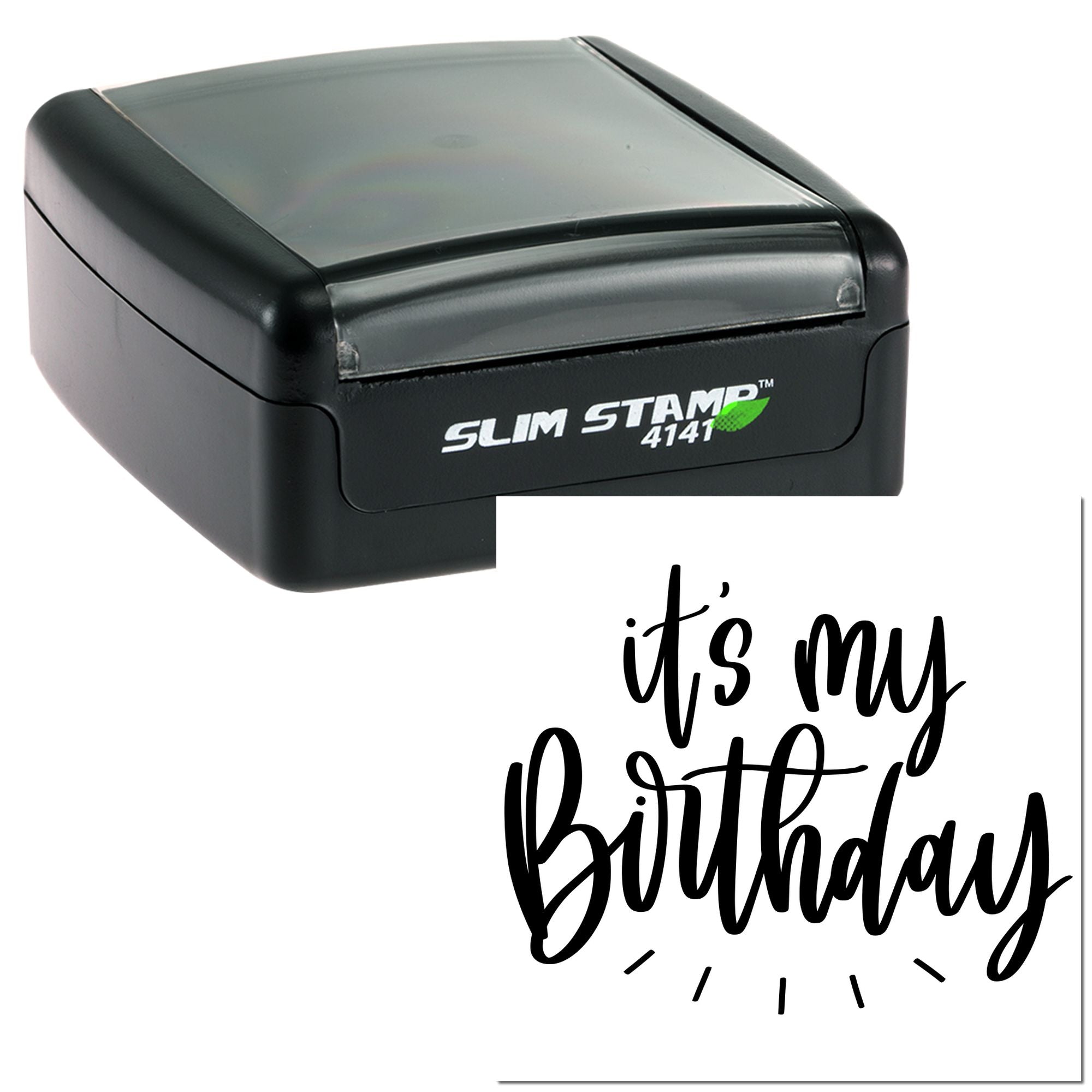 Slim Stamp 4141 self-inking rubber stamp with its my birthday script imprint for custom birthday marking.