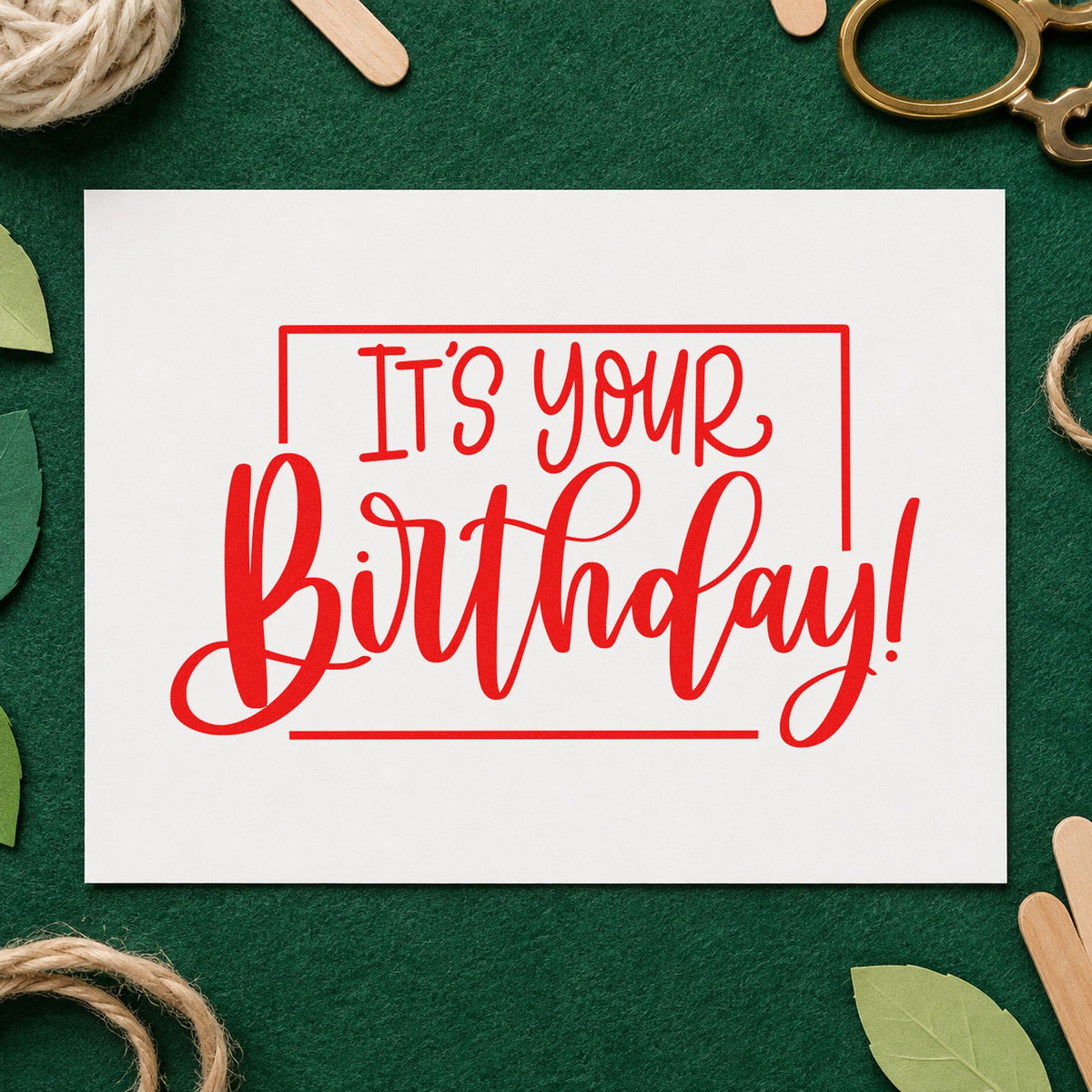 It Is Your Birthday craft stamp imprint in red ink on a handmade project, one idea being table sign cards.