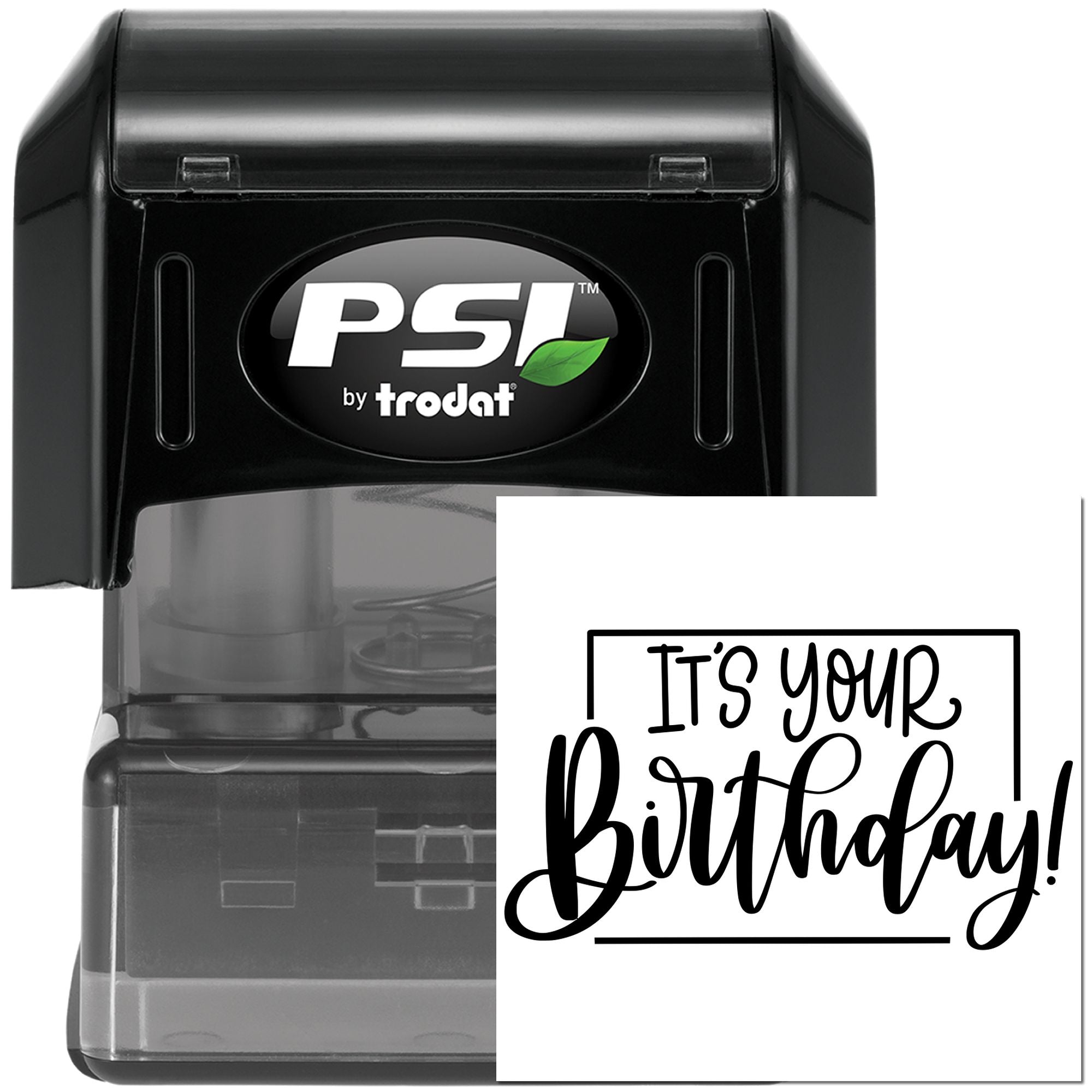 PSI by Trodat self-inking rubber stamp with Its your birthday! custom birthday message design
