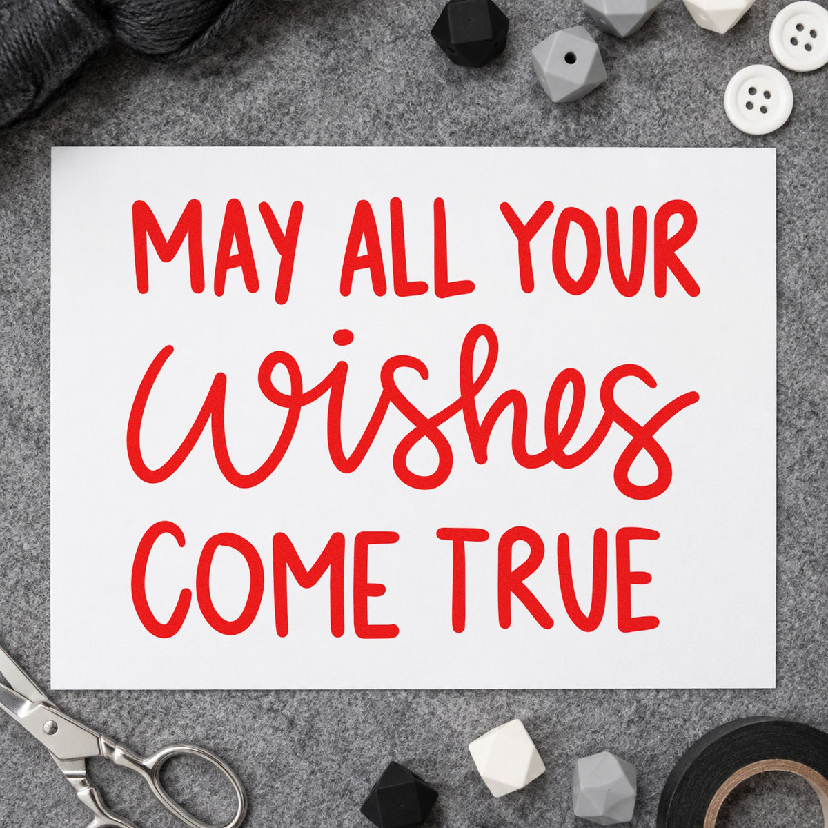 May All Your Wishes Come True rubber stamp shown in red ink, stamped for projects such as box decade labels.