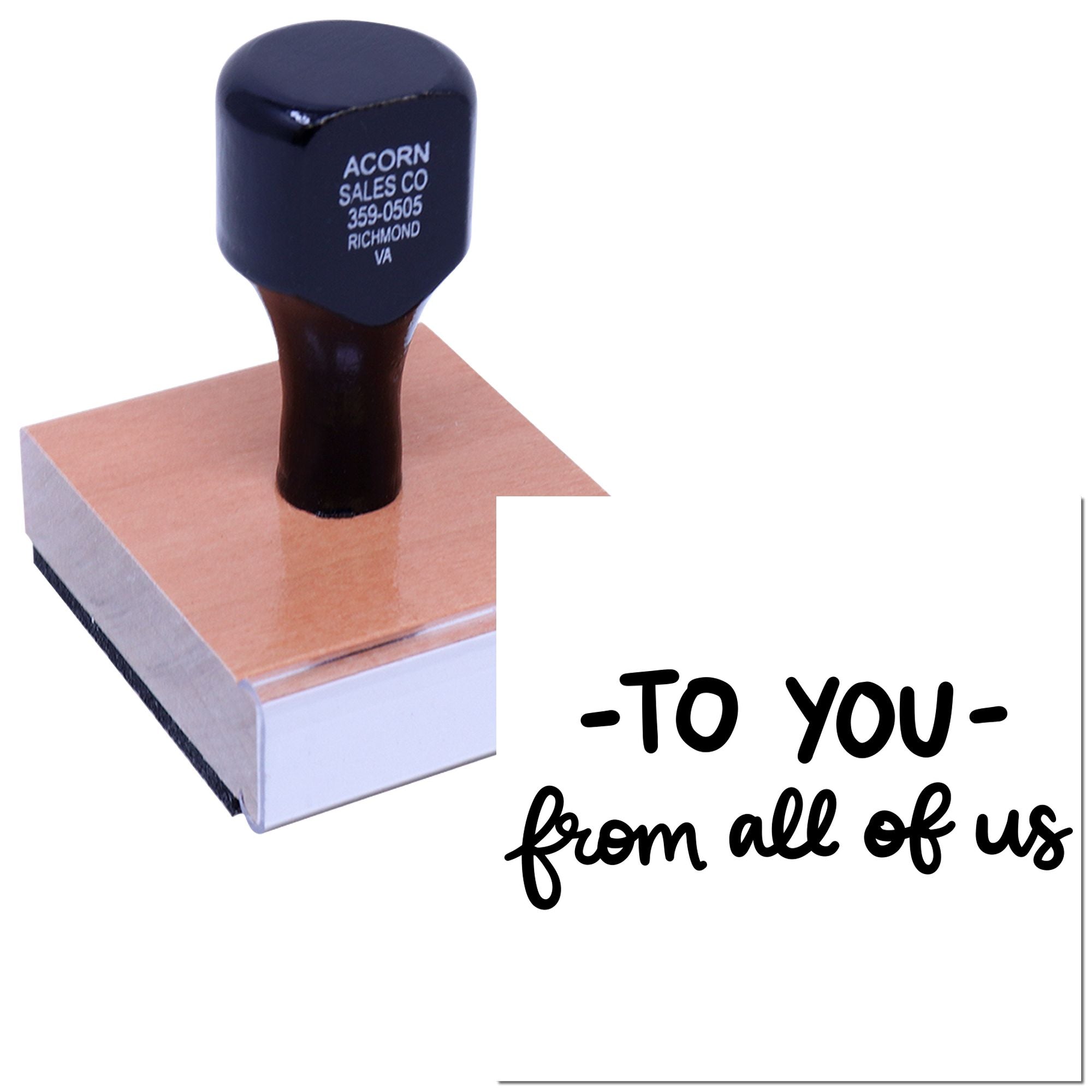 Custom rubber stamp with wood base and To You from all of us message for personalized business packaging and gift labeling.