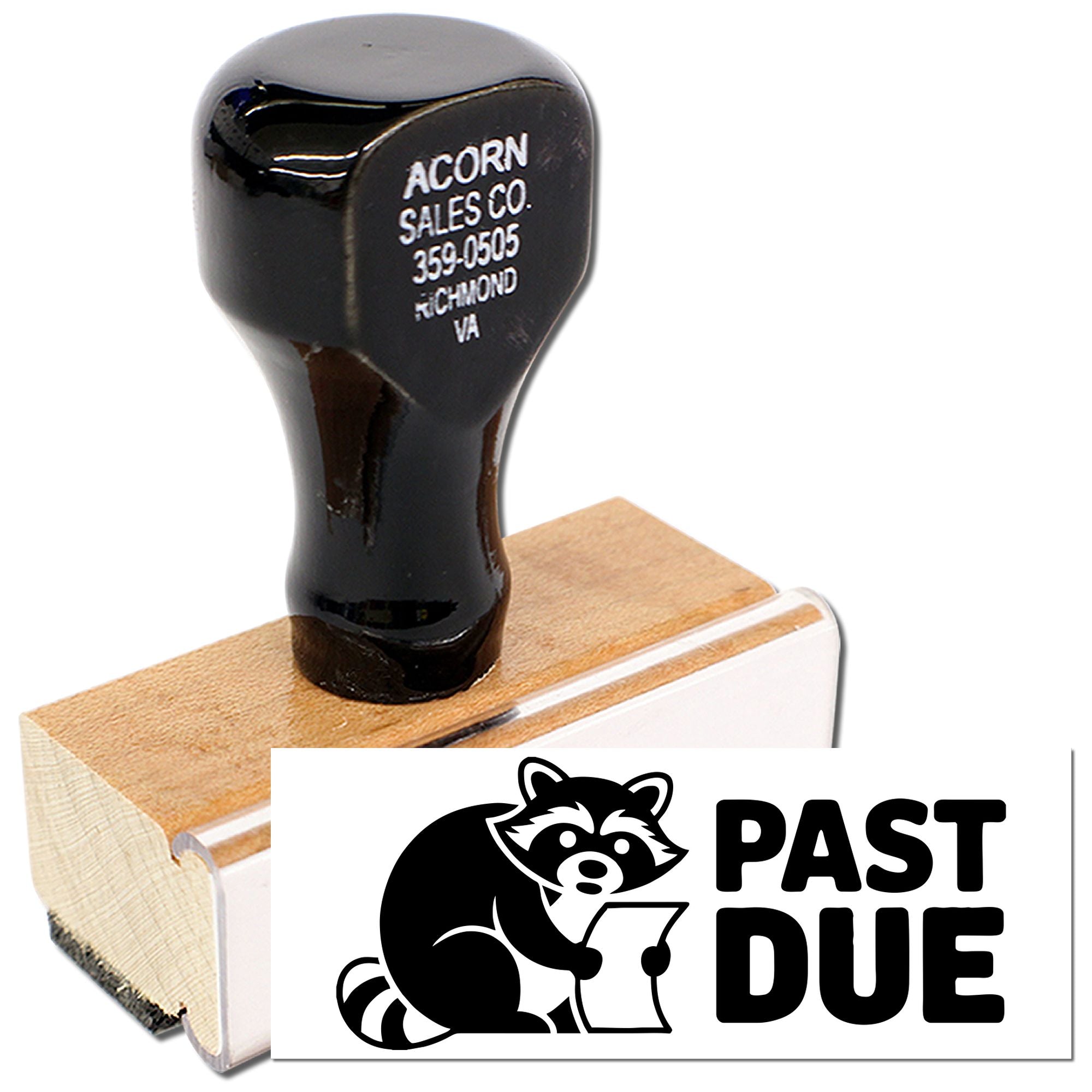 Custom wood rubber stamp with Past Due raccoon design for marking overdue invoices and business notices.