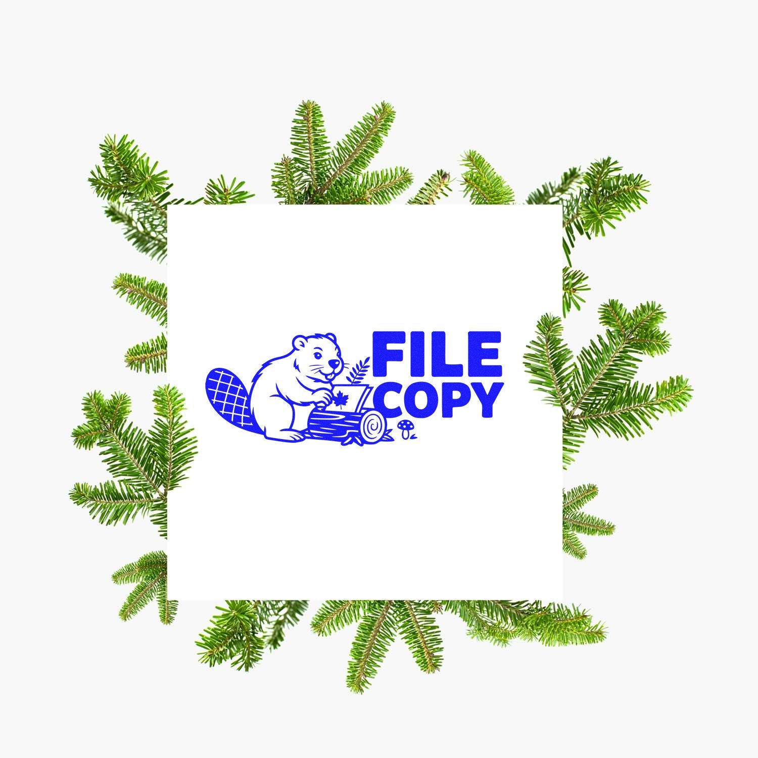 File Copy rubber stamp design with beaver graphic, framed by evergreen branches.