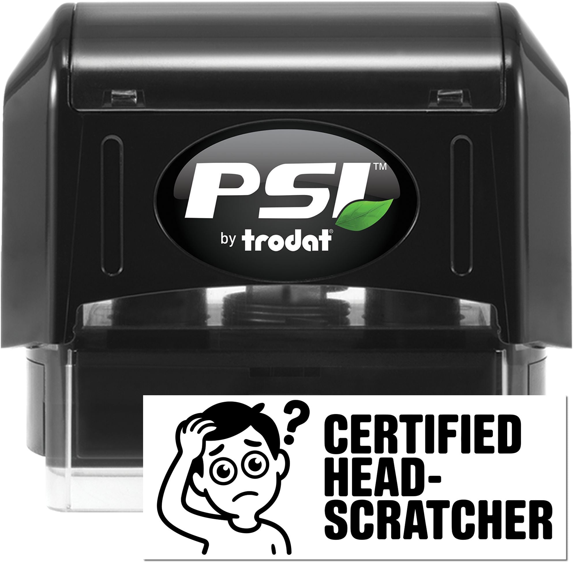 PSI by Trodat self-inking rubber stamp with Certified Head-Scratcher design