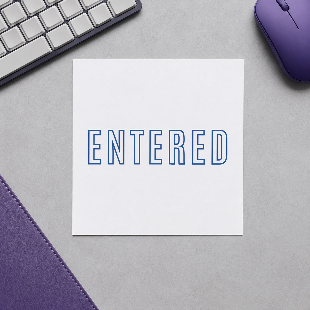 "Entered" mark added to paperwork with a pre-inked Xstamper stamp
