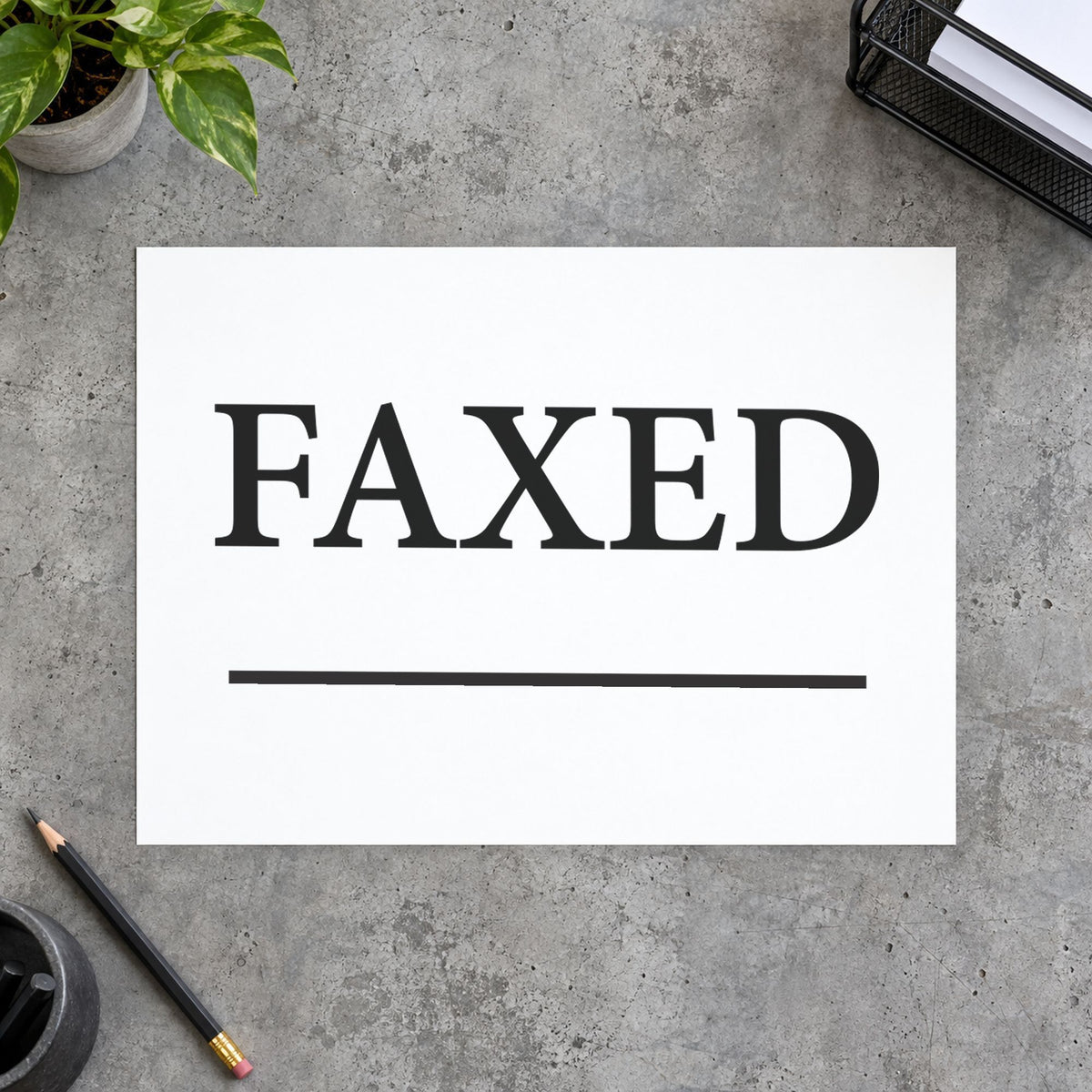 "Faxed" imprint at 1-5/8 x 1/2 in, no separate ink pad required