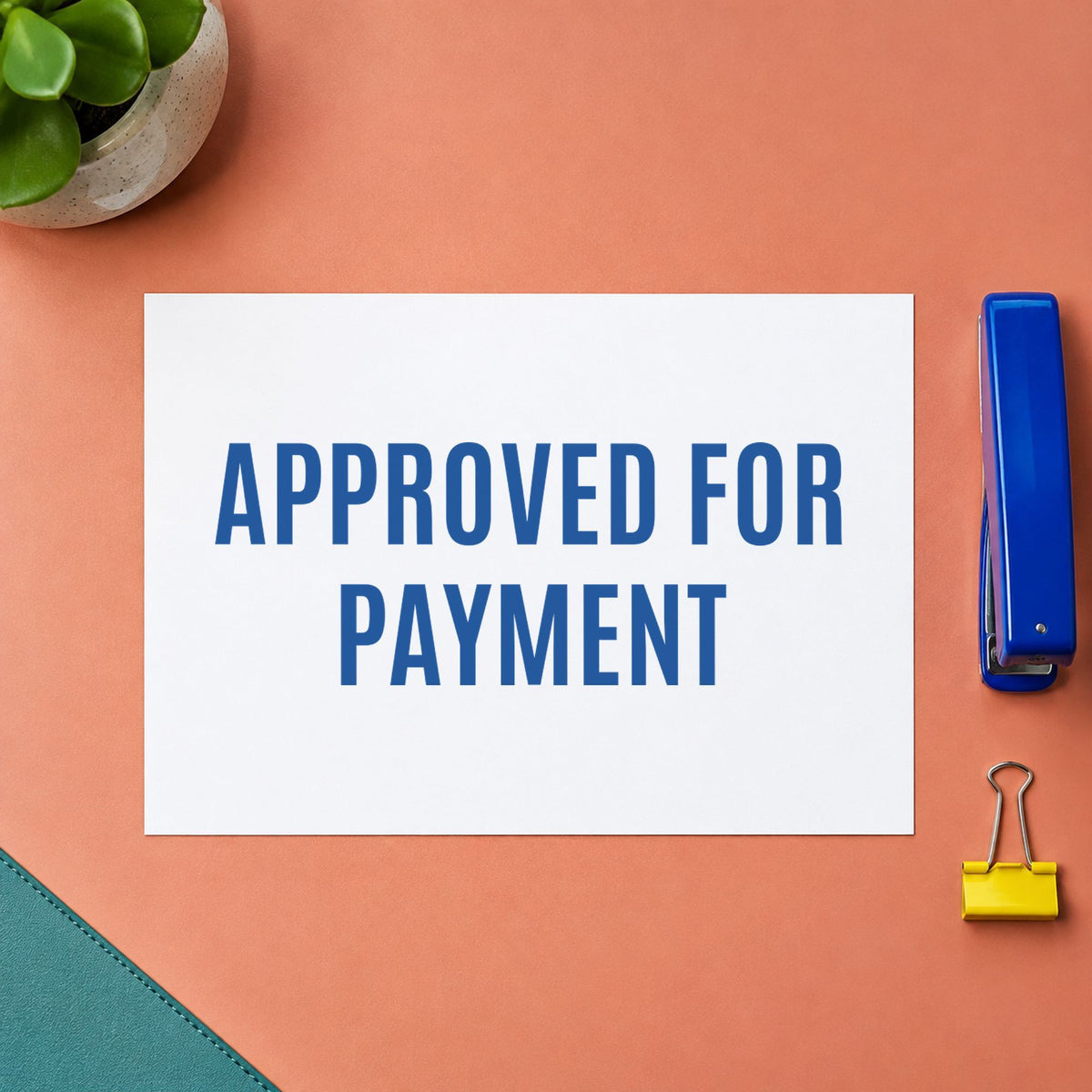 "Approved for payment" imprint from fixed stock wording, no customization needed