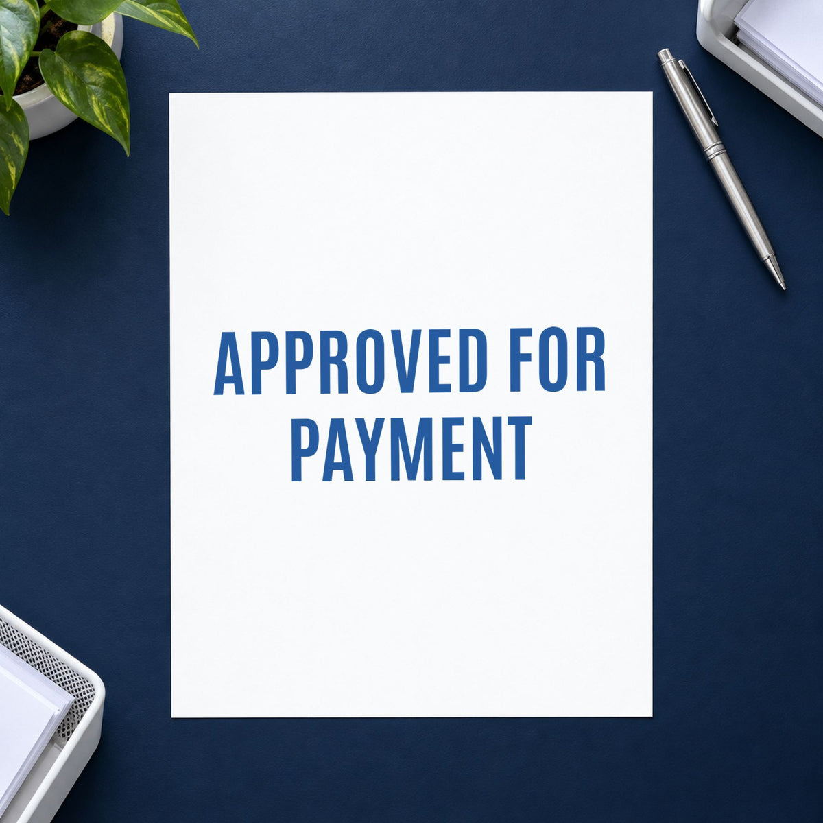 "Approved for payment" imprint at 1/2 x 1-5/8 in, no separate ink pad required