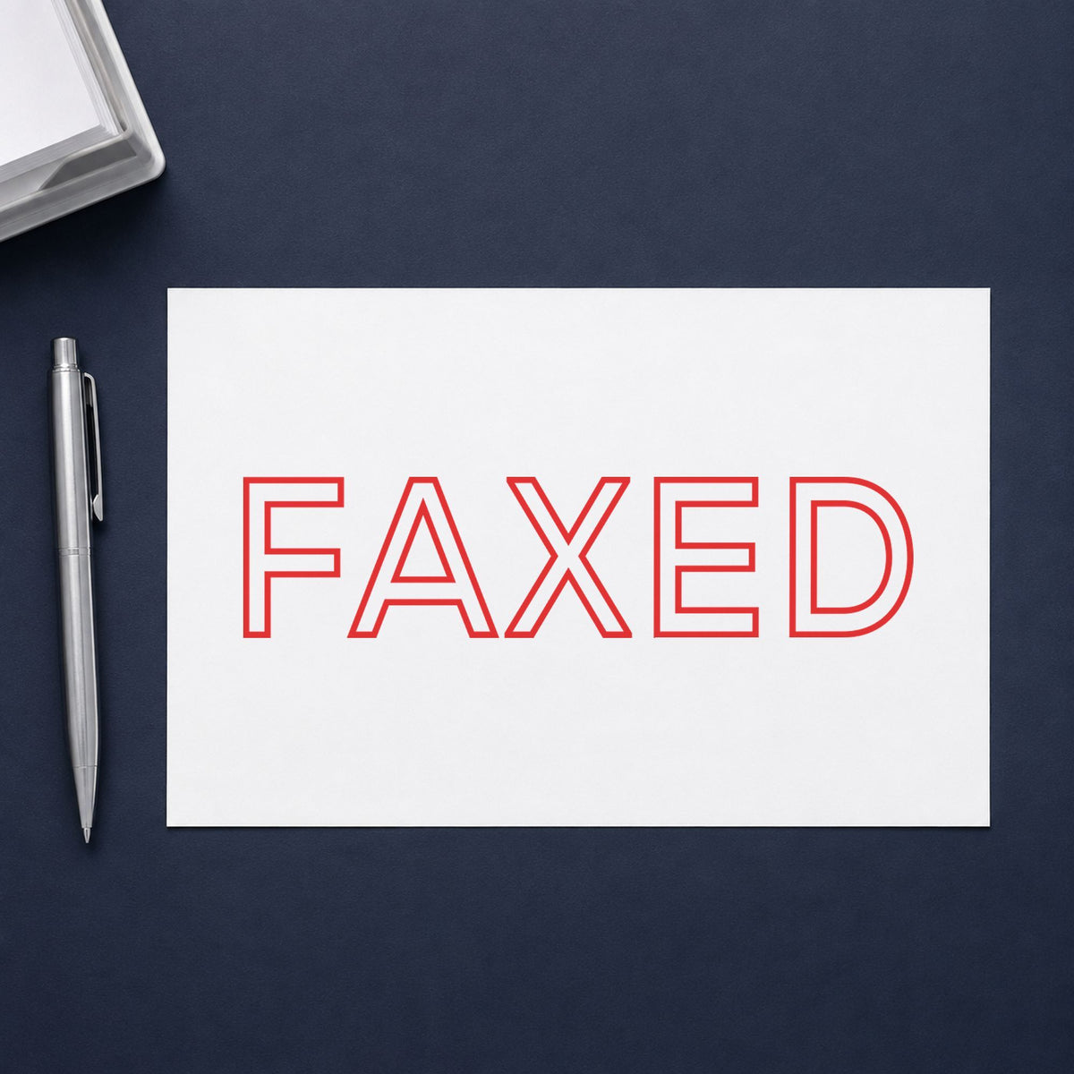 "Faxed" imprint at 1-5/8 x 1/2 in, no separate ink pad required