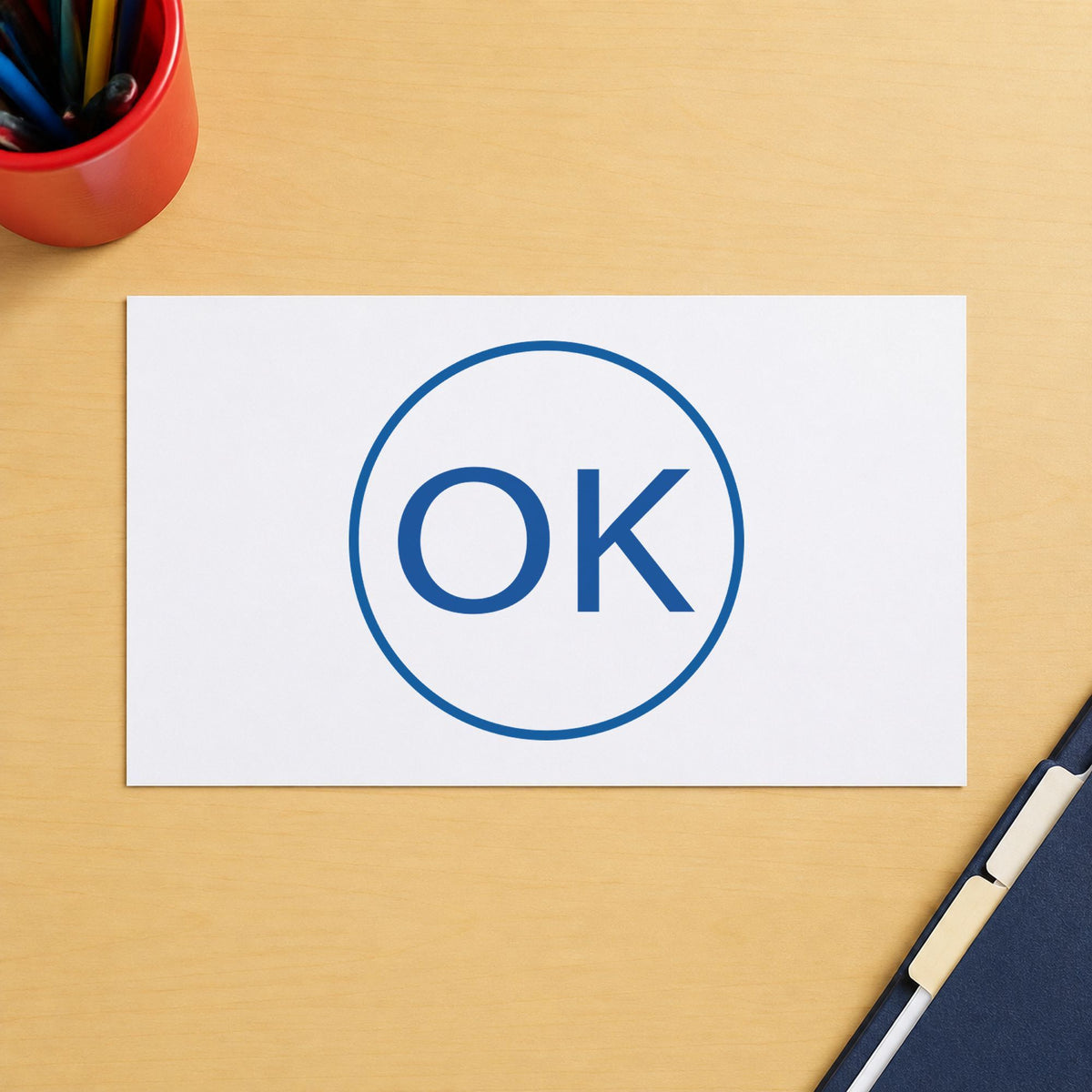 "OK" imprint from fixed stock wording, no customization needed