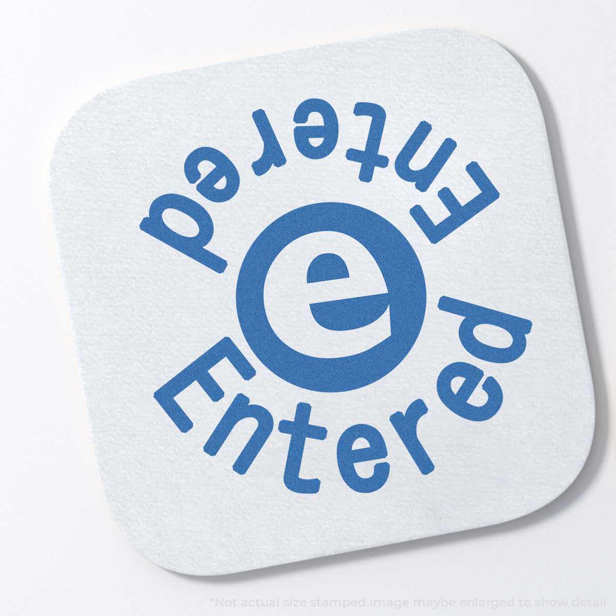 "Entered" stamp impression on light paper stock, Xstamper Entered Data Entry Stamp – Round Blue Pre-Inked