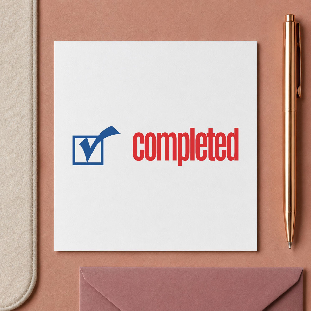 "Completed" imprint from fixed stock wording, no customization needed