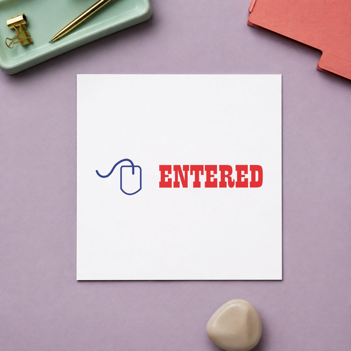 "Entered" imprint from fixed stock wording, no customization needed