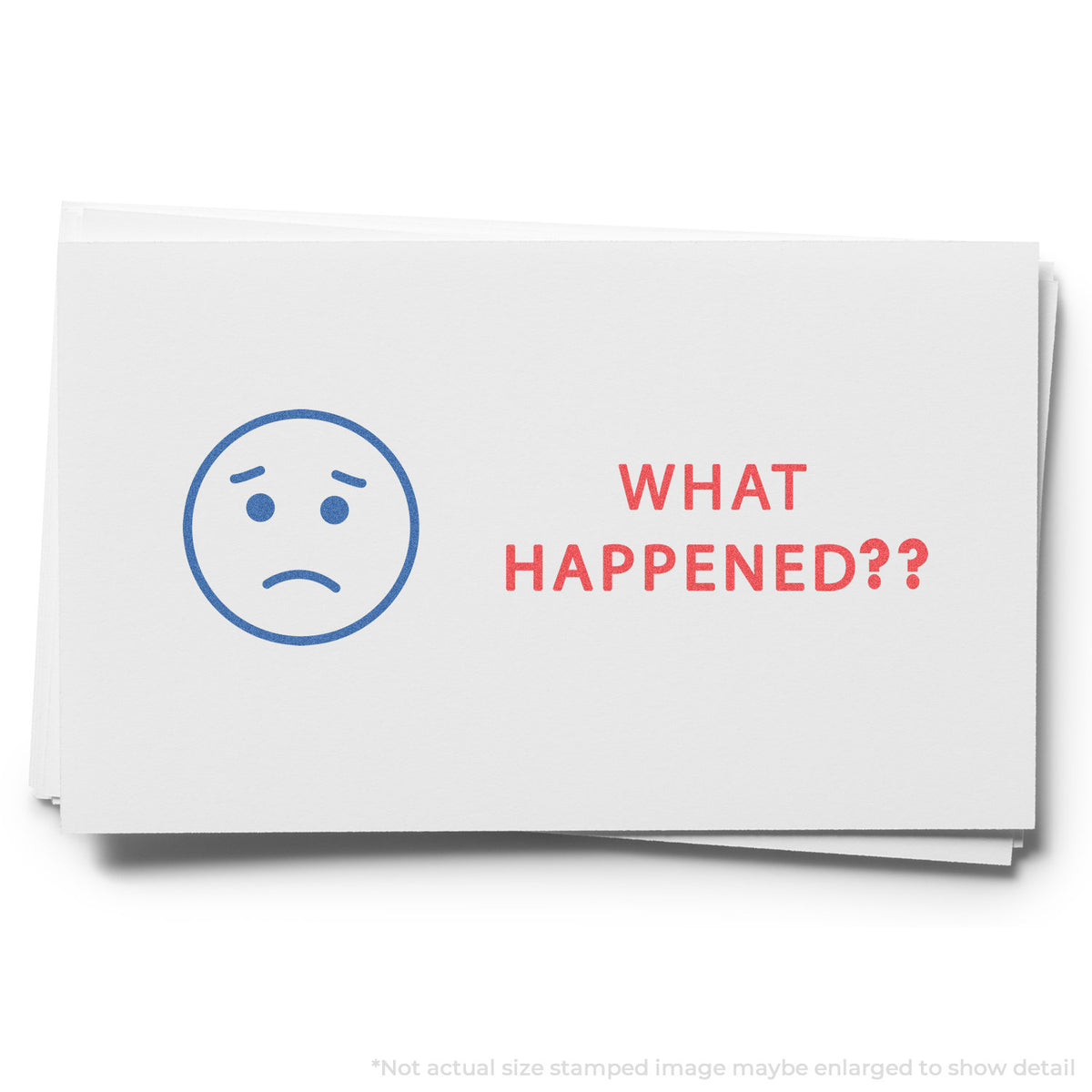"What happened?" imprint used to flag items for handling, Two-Color What Happened? Stamp