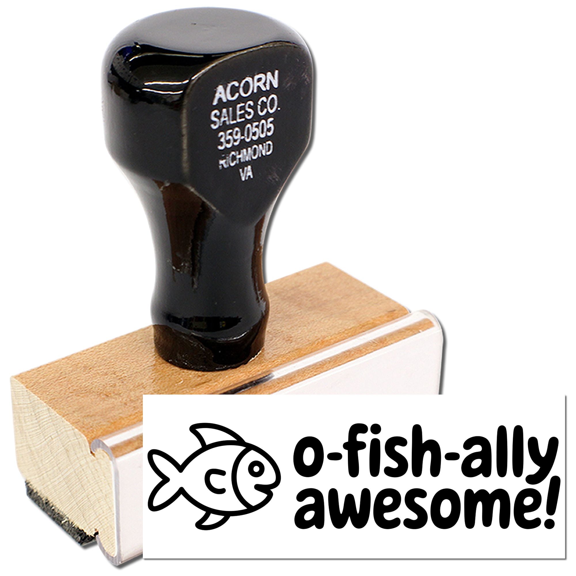 Custom wooden rubber stamp with fish graphic and o-fish-ally awesome! phrase for novelty branding and craft projects.