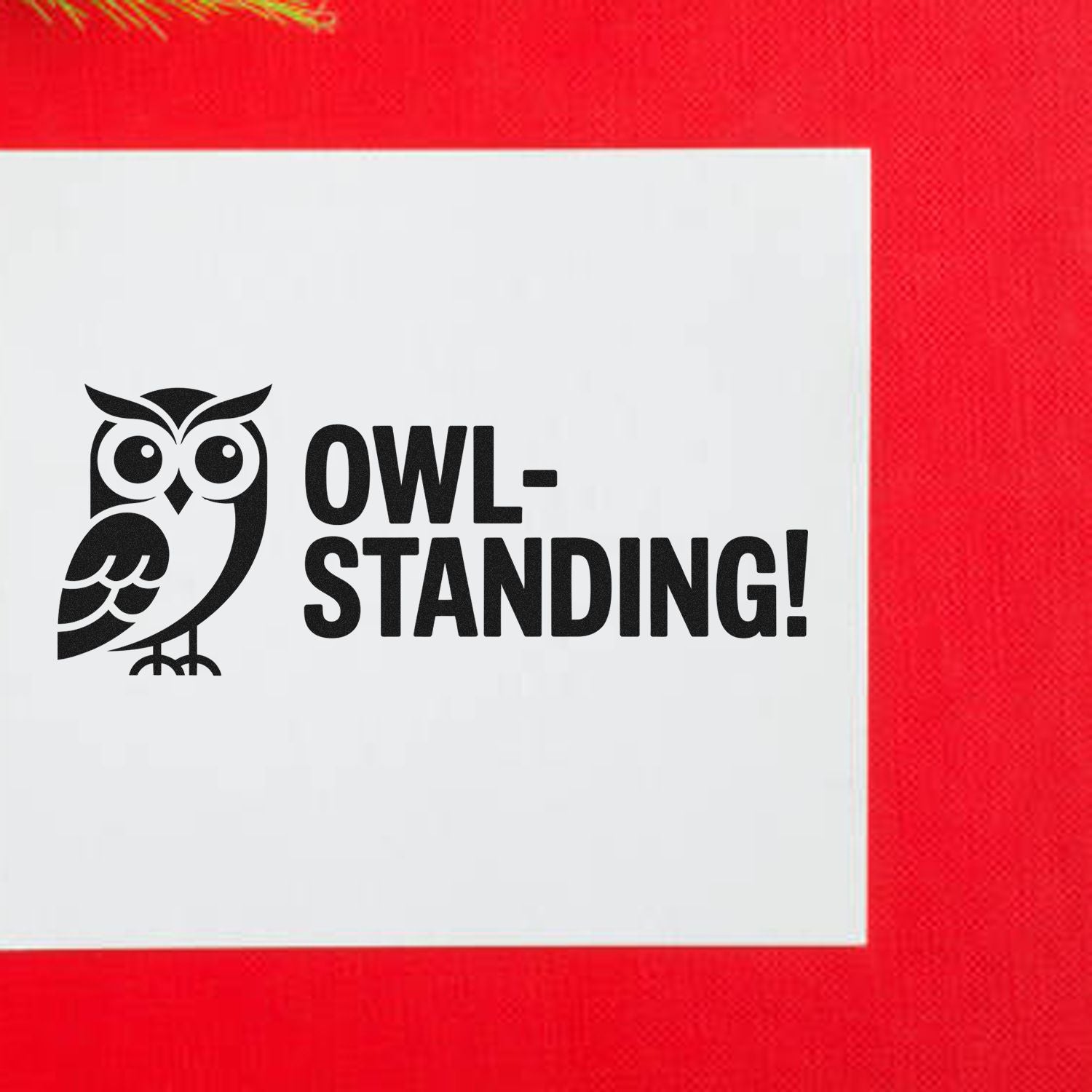 Owl-standing rubber stamp design with owl icon and bold pun text, perfect for quirky stationery and craft projects.