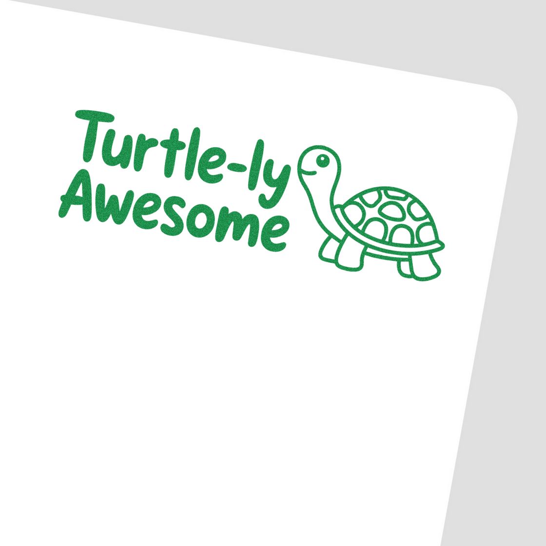 Turtle-ly Awesome rubber stamp design with cute turtle illustration in green, perfect for custom crafting and stationery.