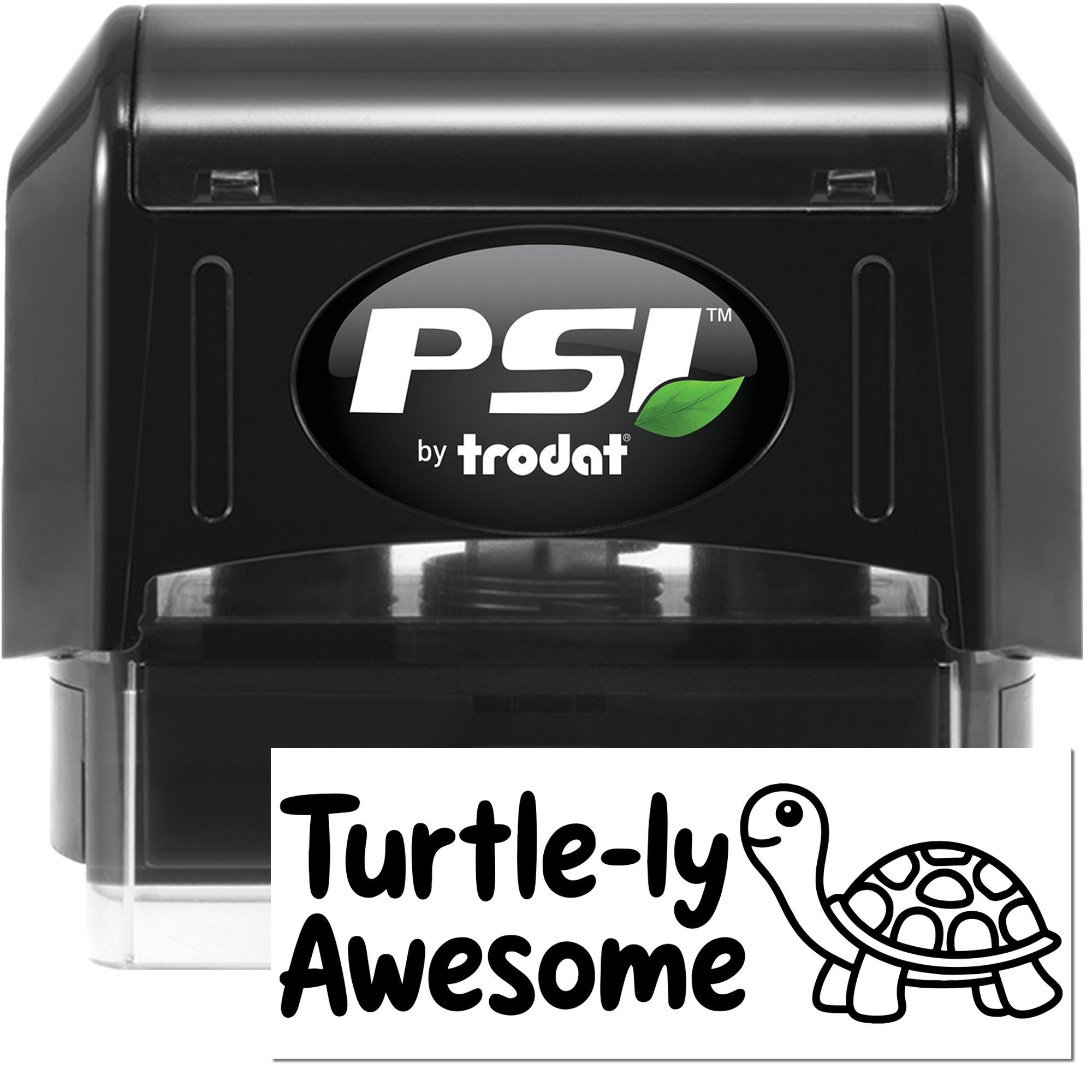 PSI by Trodat self-inking rubber stamp featuring a custom Turtle-ly Awesome turtle design for crafts and labeling.