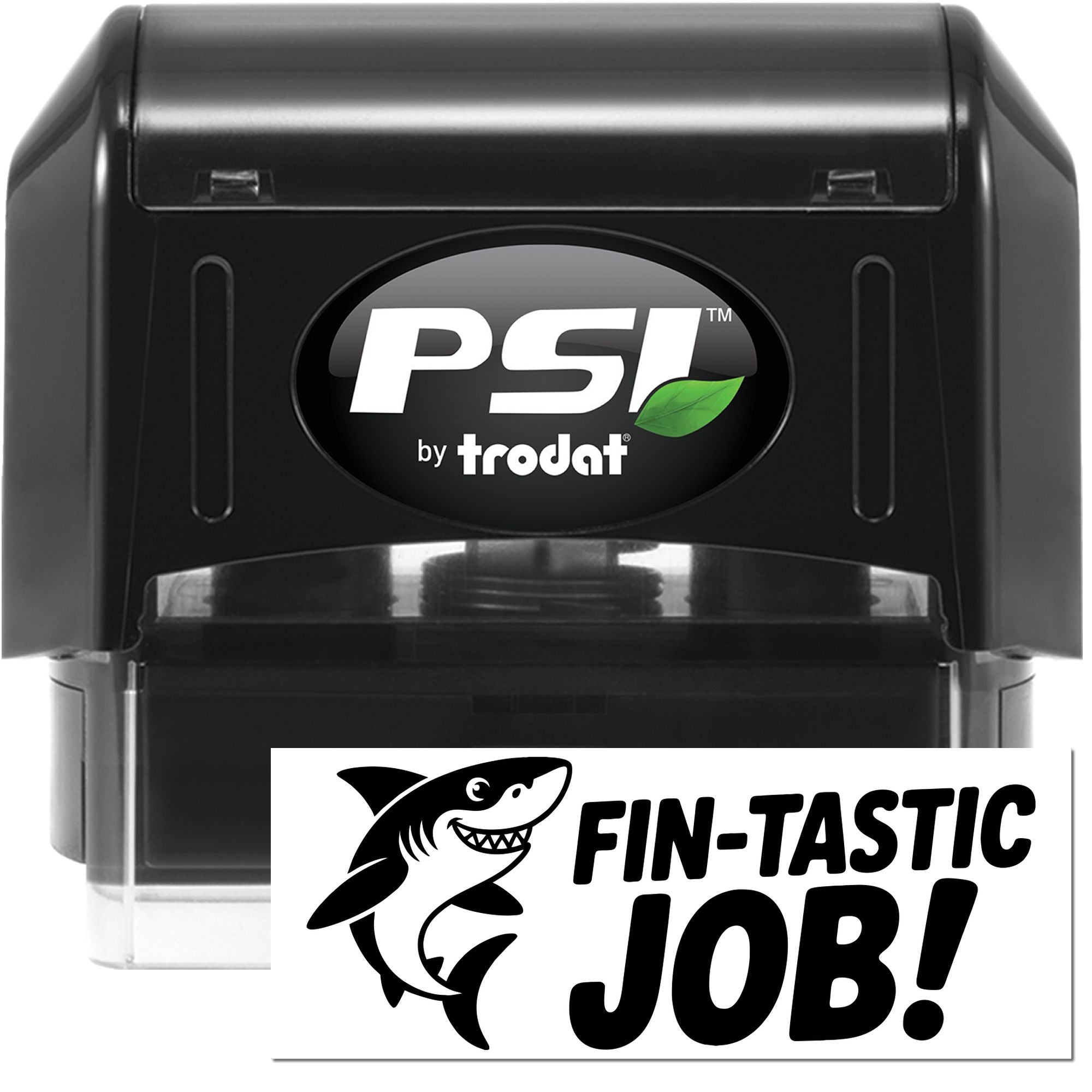 PSI by Trodat custom self-inking rubber stamp with shark design and Fin-Tastic Job! imprint for business use
