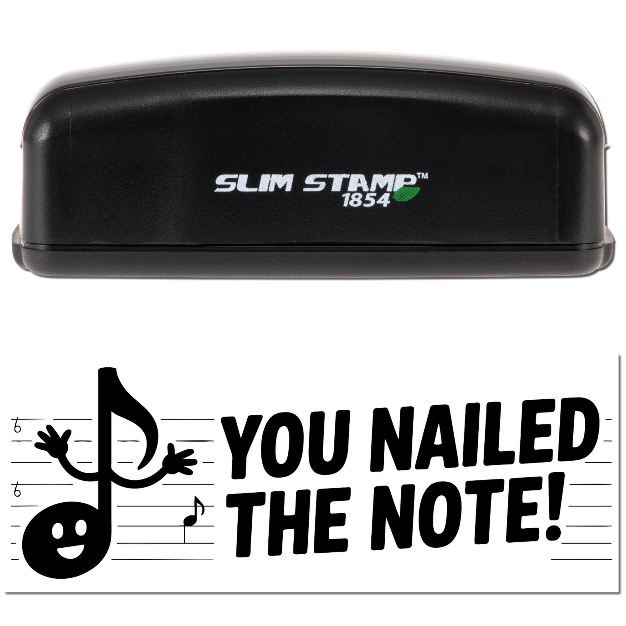 SlimStamp 1854 rubber stamp with "You Nailed the Note!" music-themed design for teachers, musicians, and reward messages.