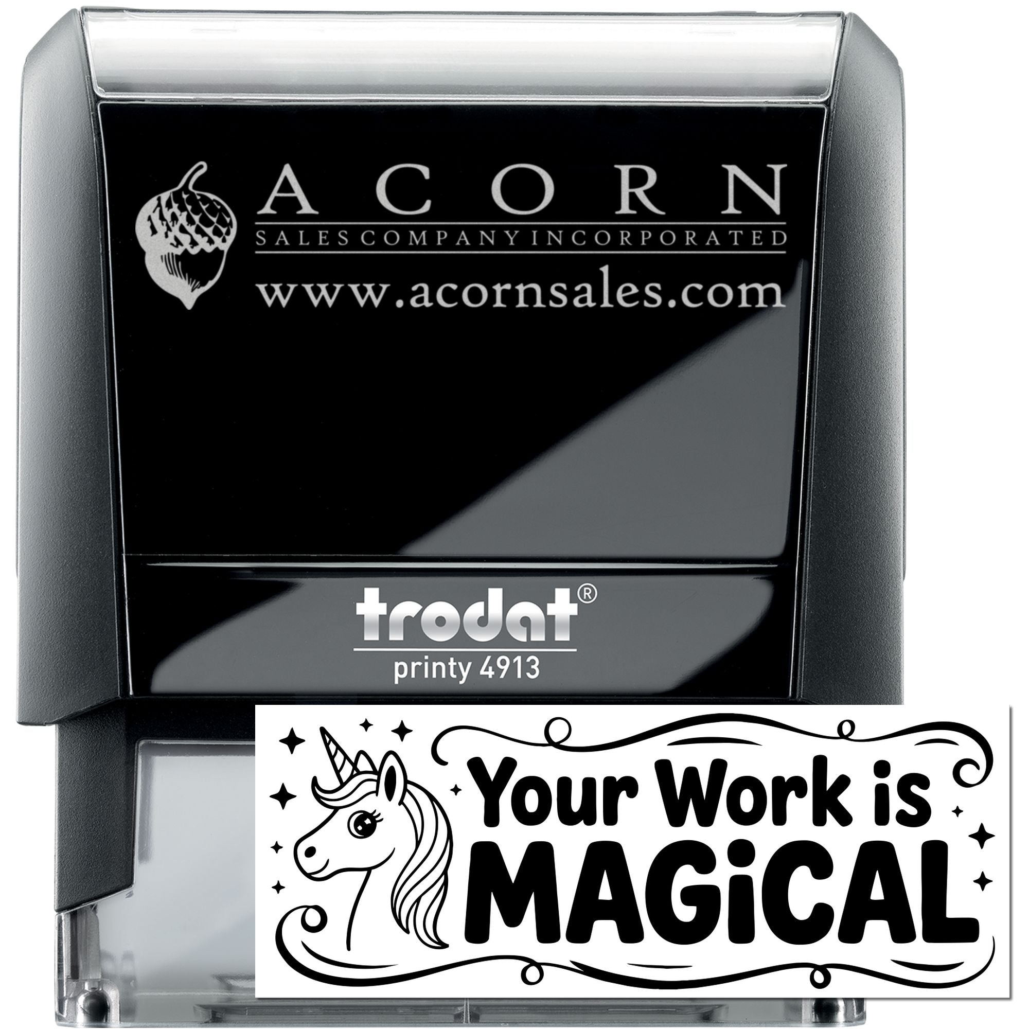 Custom self-inking rubber stamp, Trodat Printy 4913, with Acorn Sales logo and unicorn Your Work is Magical design.
