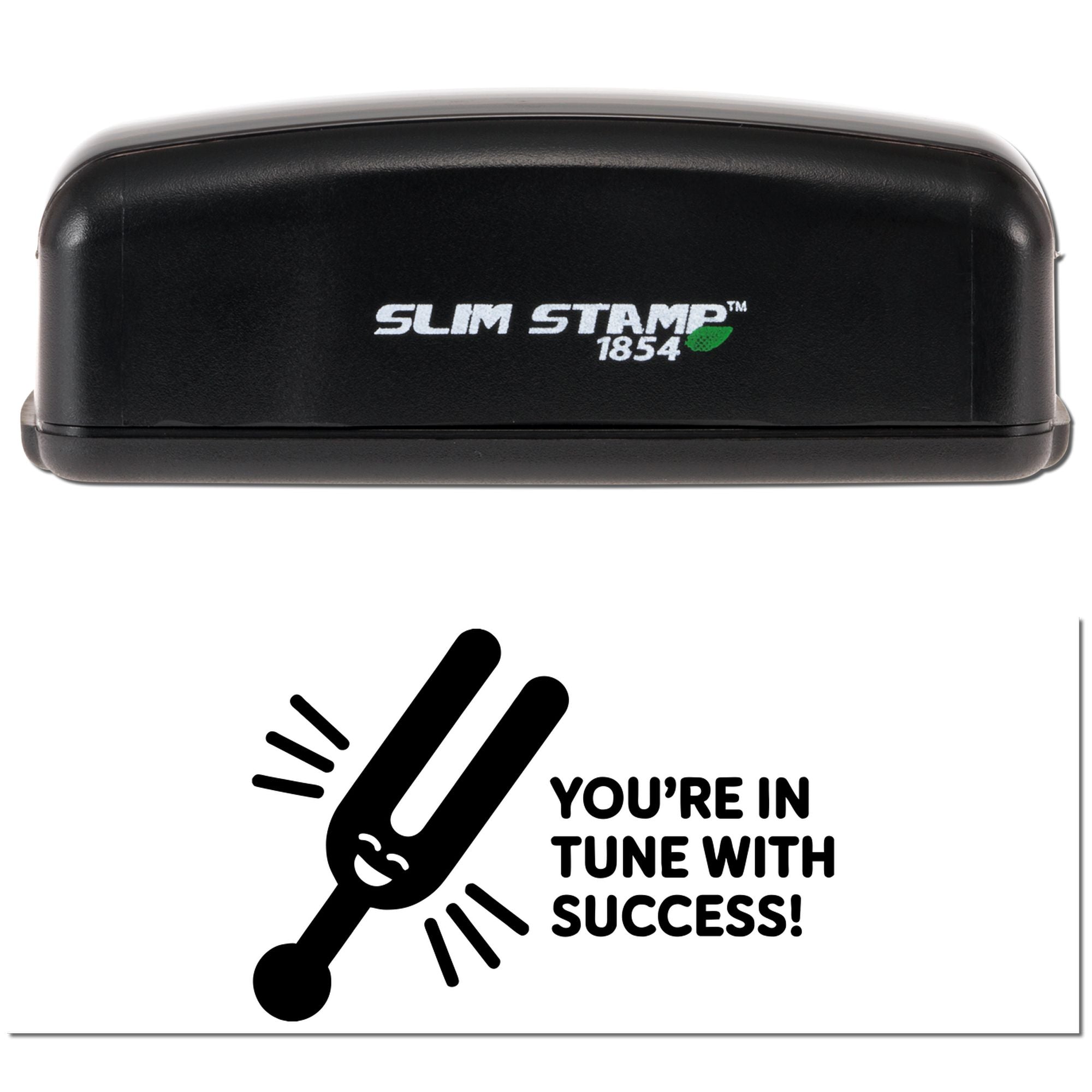 Slim Stamp 1854 self-inking rubber stamp showing custom Youre in tune with success! design for business promotions.