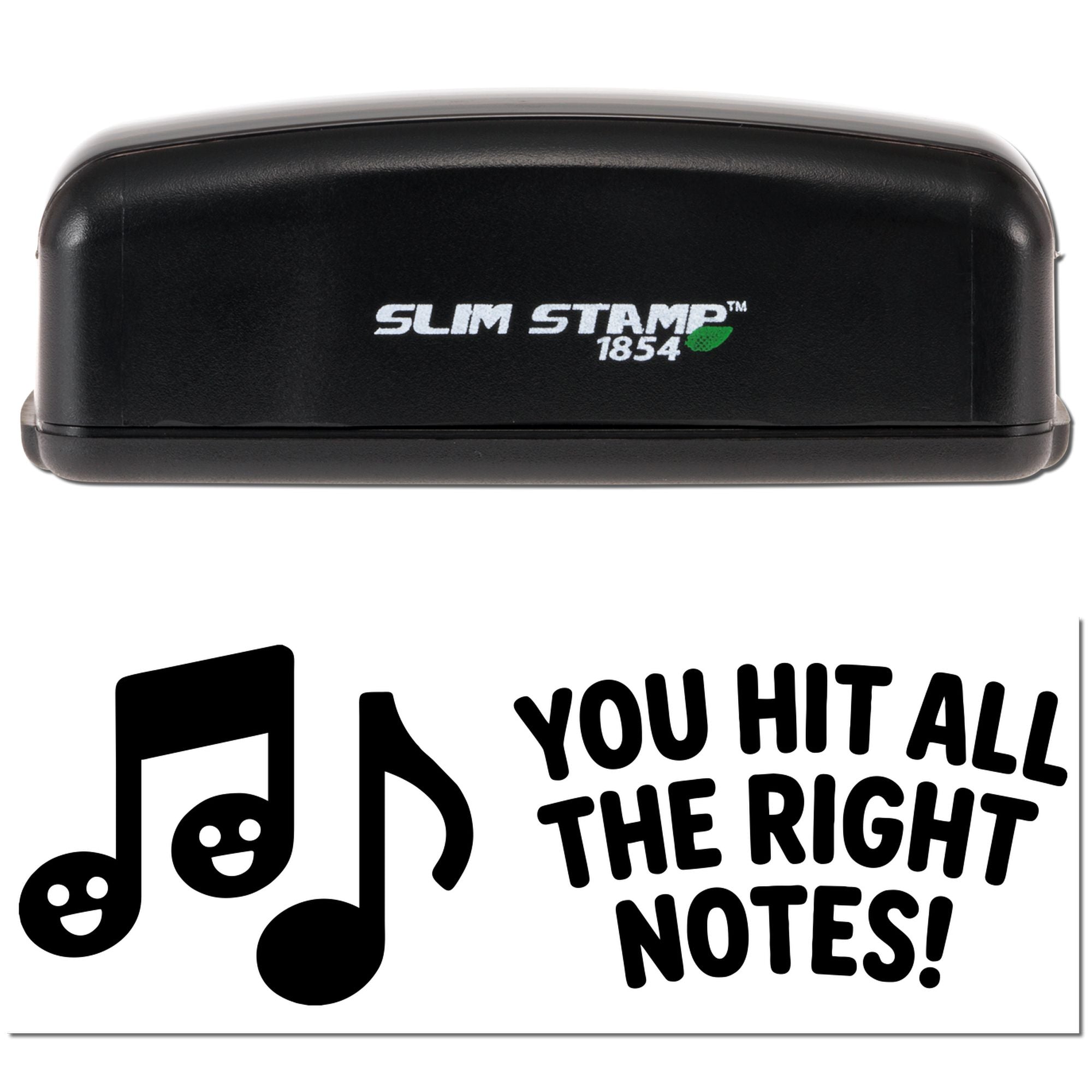 Slim Stamp rubber stamp with music note design and You Hit All the Right Notes! imprint for music teacher rewards.