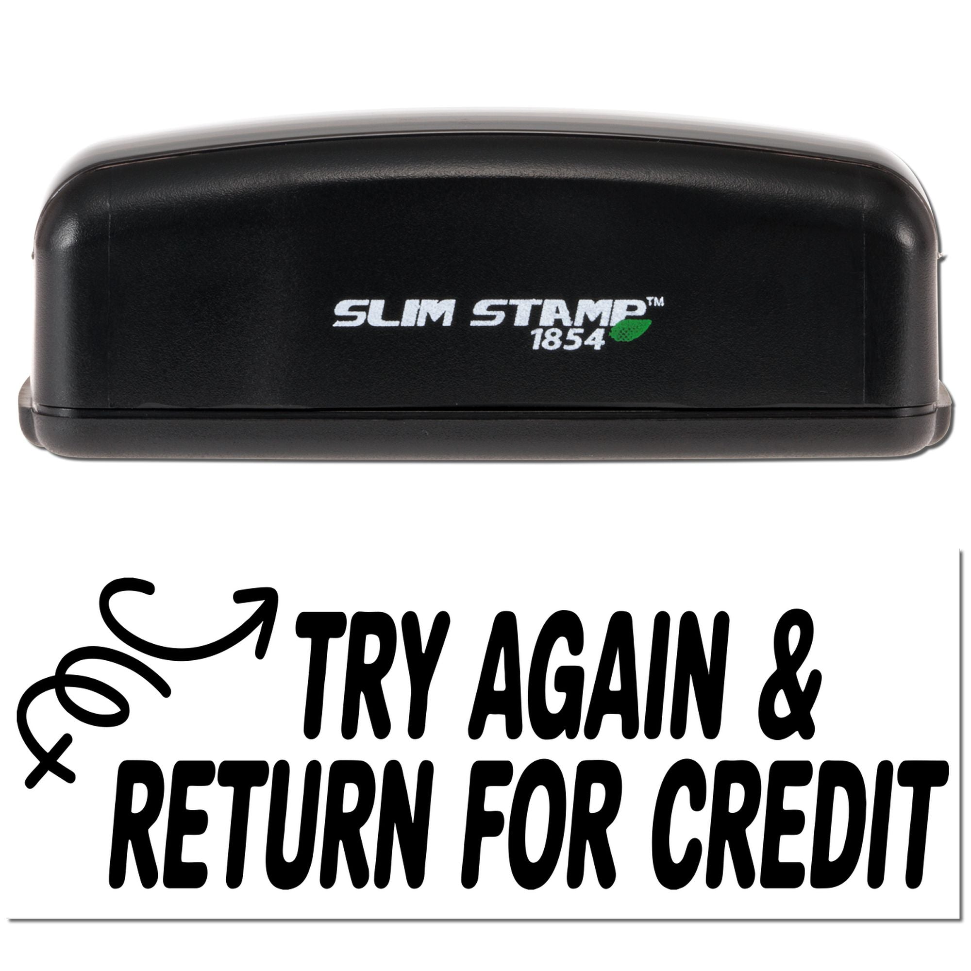 Slim Stamp 1854 self-inking rubber stamp with Try Again & Return for Credit return message for business use.
