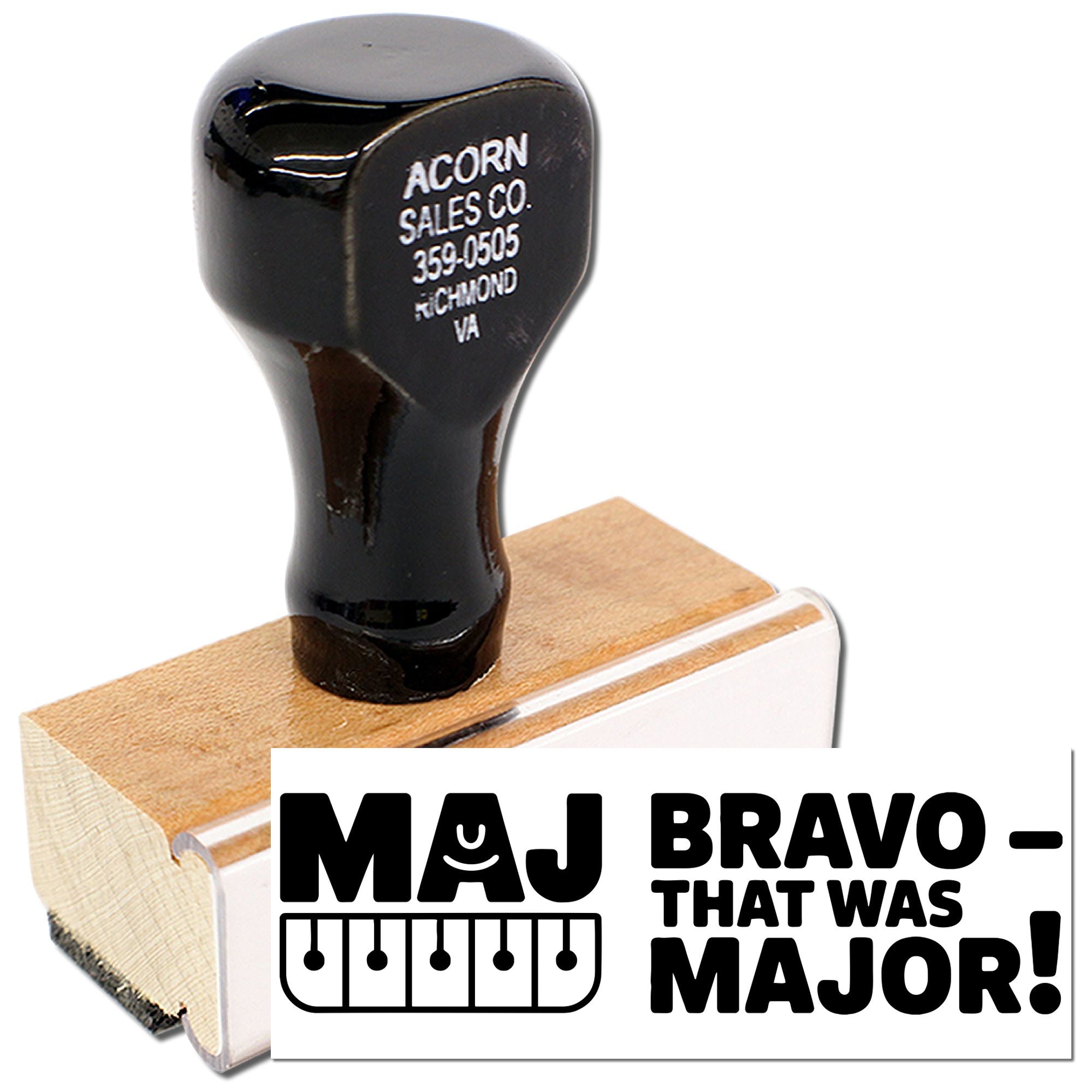 Wooden rubber stamp with Maj Bravo, that was major! design for military promotion, congratulations, or office awards.