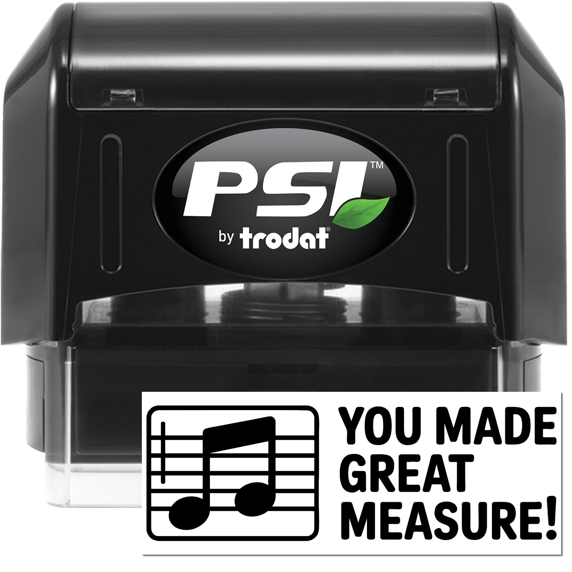 PSI by Trodat custom self-inking rubber stamp with You Made Great Measure! music note design for teachers.