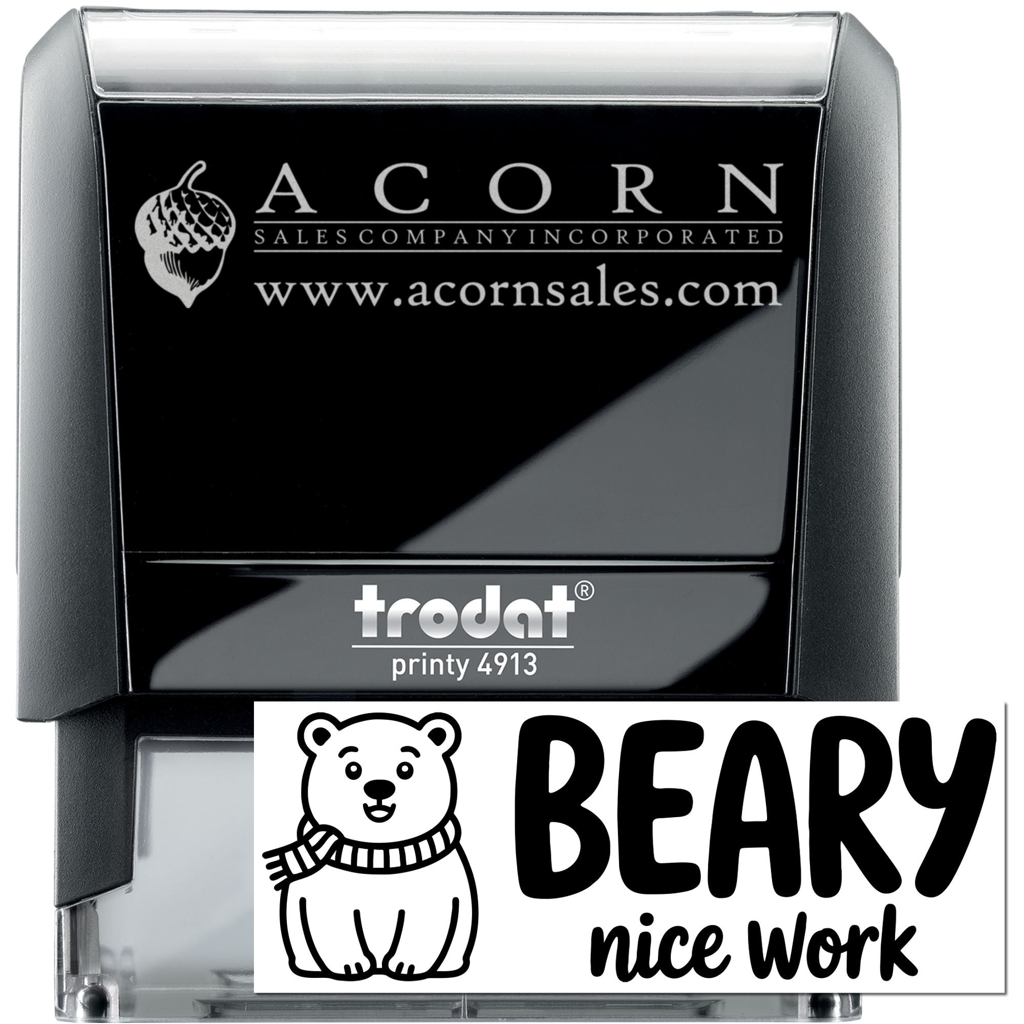 Custom Trodat Printy 4913 self-inking rubber stamp with Acorn Sales logo, website, and Beary Nice Work imprint example.