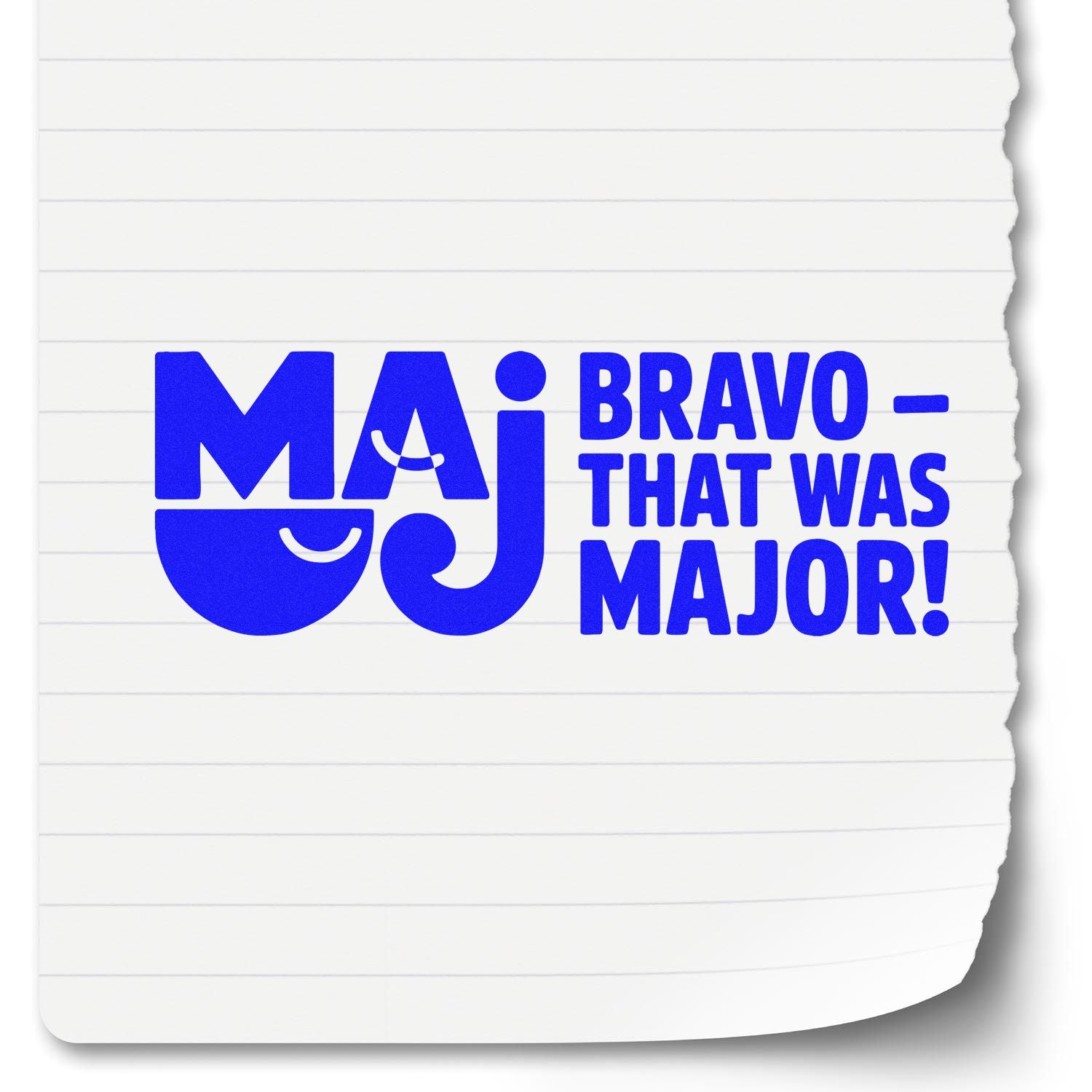 Blue custom rubber stamp design reading Bravo, That Was Major! for classroom praise and achievement marking.