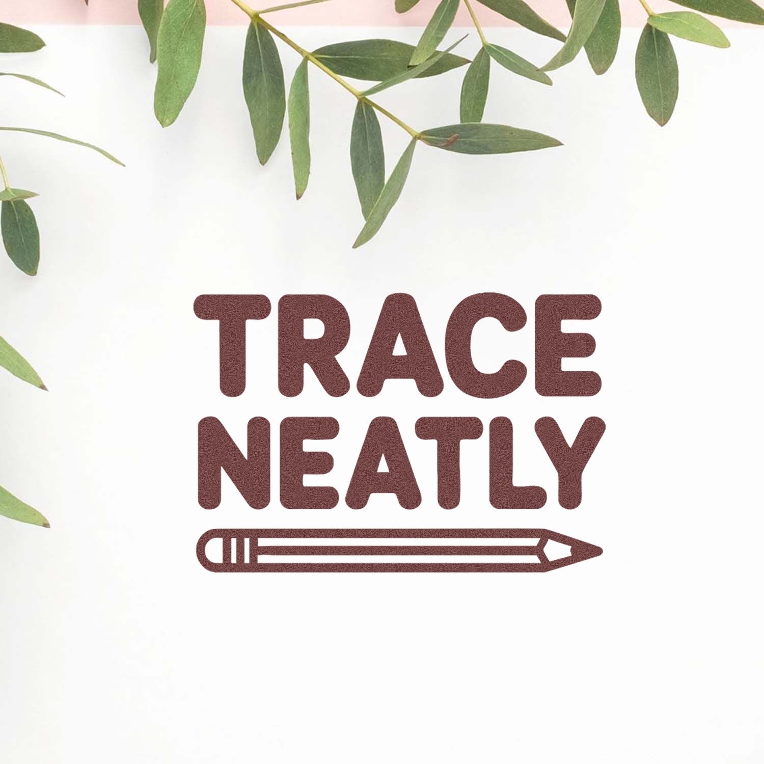 Trace Neatly rubber stamp with pencil icon, ideal for classroom worksheets, planners, and craft labeling.