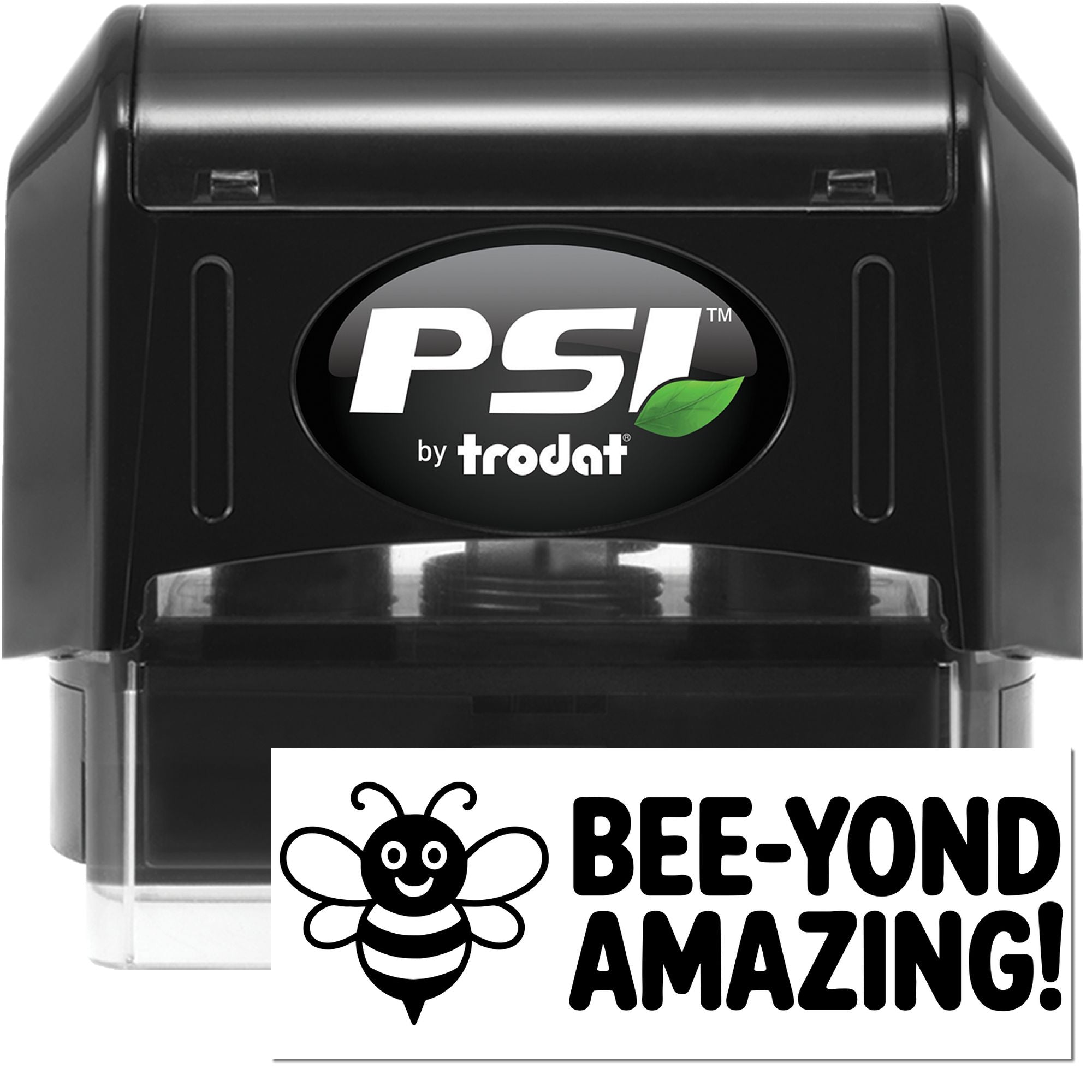 PSI by Trodat self-inking rubber stamp featuring a Bee-Yond Amazing! bee design for custom business, classroom, or reward use.