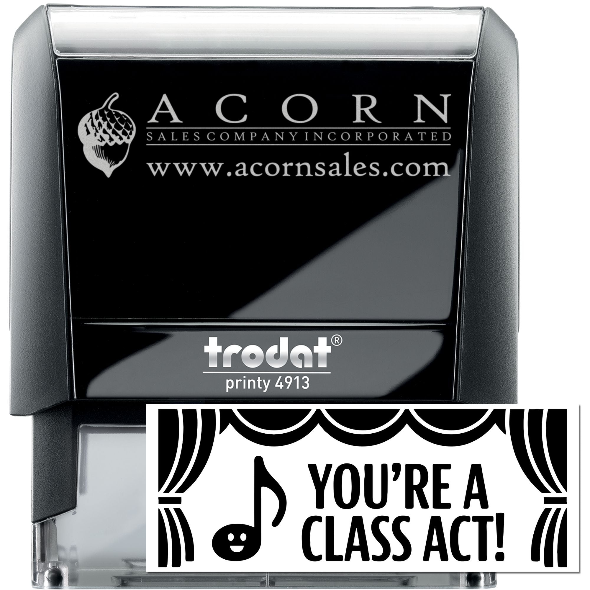 Trodat Printy 4913 self-inking custom rubber stamp with Acorn Sales logo and sample Youre a Class Act! imprint.