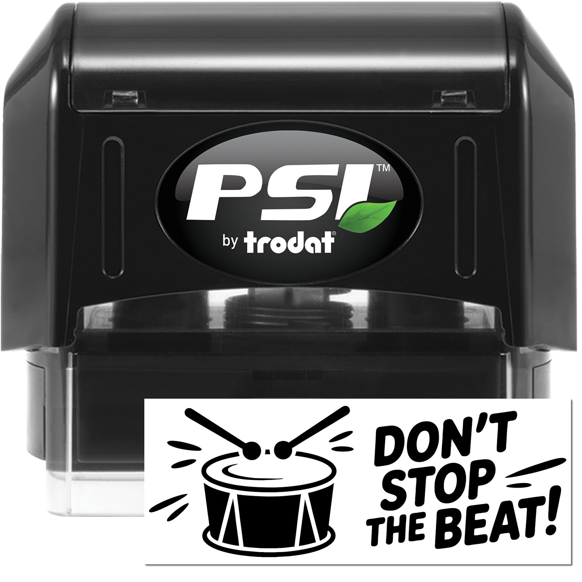 Self-inking PSI by Trodat rubber stamp with drum design and Dont Stop the Beat! music slogan.