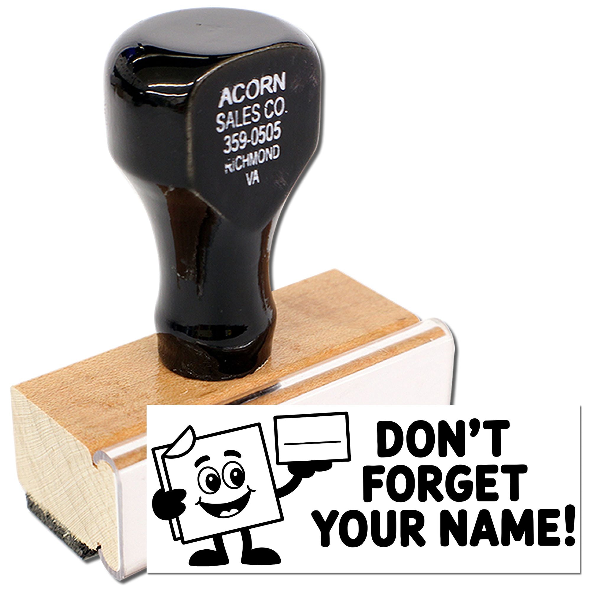 Custom name rubber stamp with Dont Forget Your Name! design and wooden handle for personalized marking.