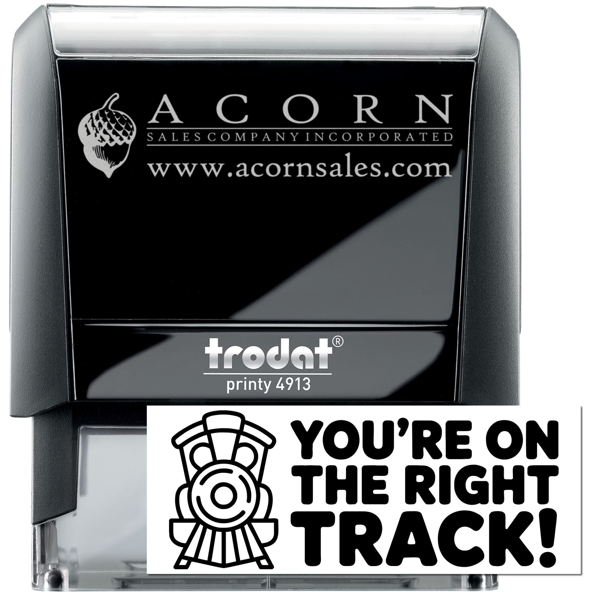 Custom self-inking rubber stamp, Trodat Printy 4913, featuring Acorn Sales Company logo, website, and Youre on the right track!