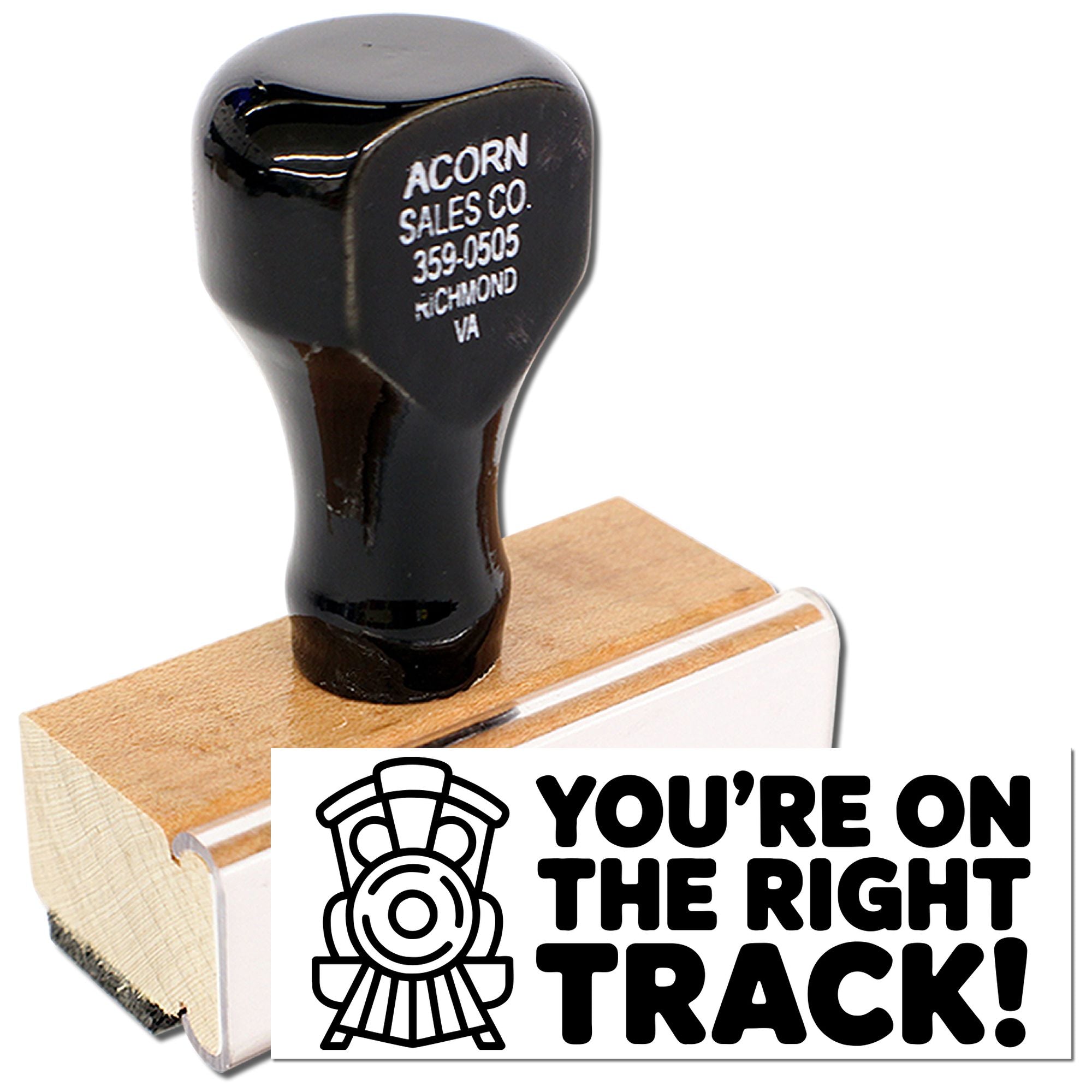 Wood handle rubber stamp with train icon and Youre on the right track! slogan for custom business branding.