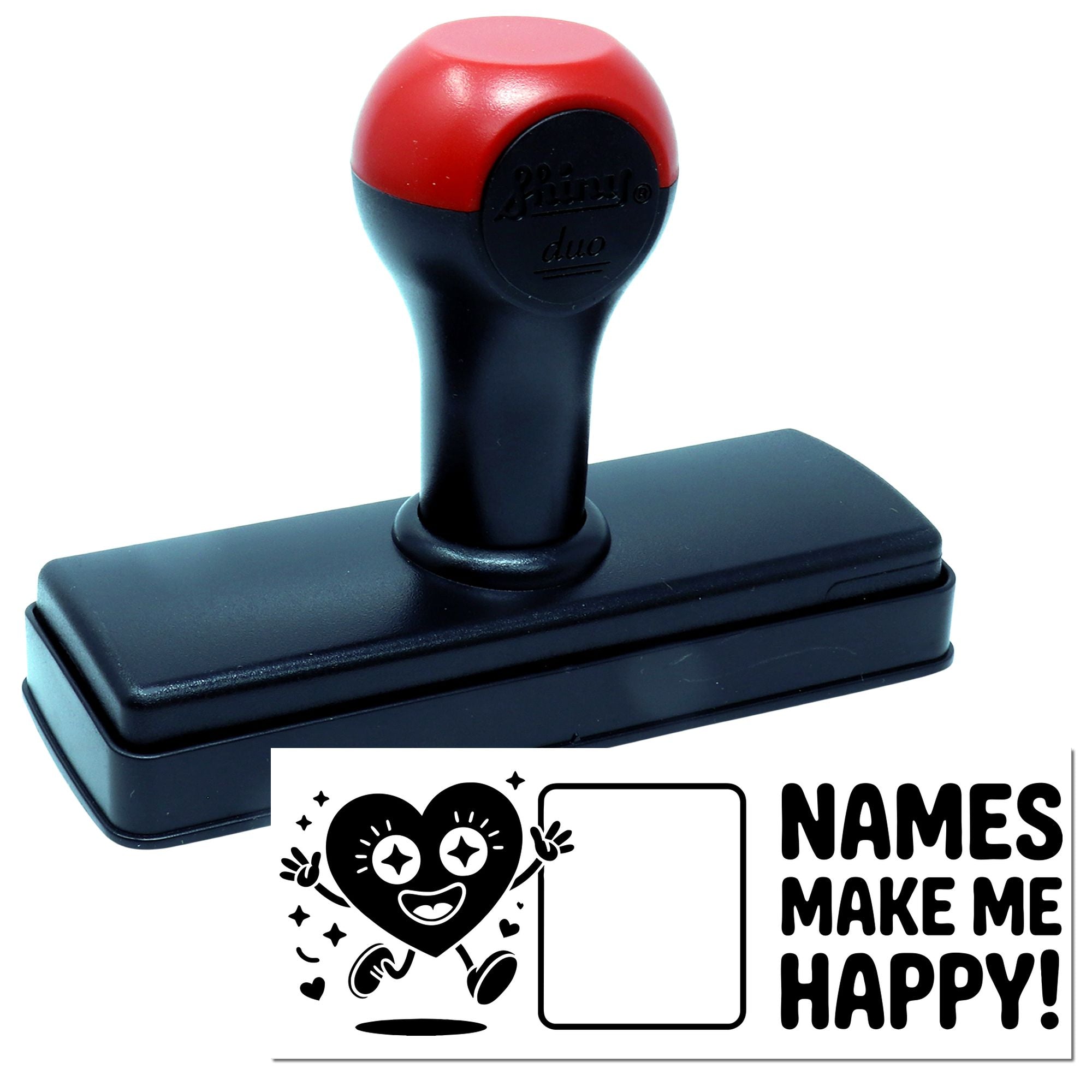 Self-inking rubber stamp with custom Names Make Me Happy! design for personalized name stamping and classroom rewards.