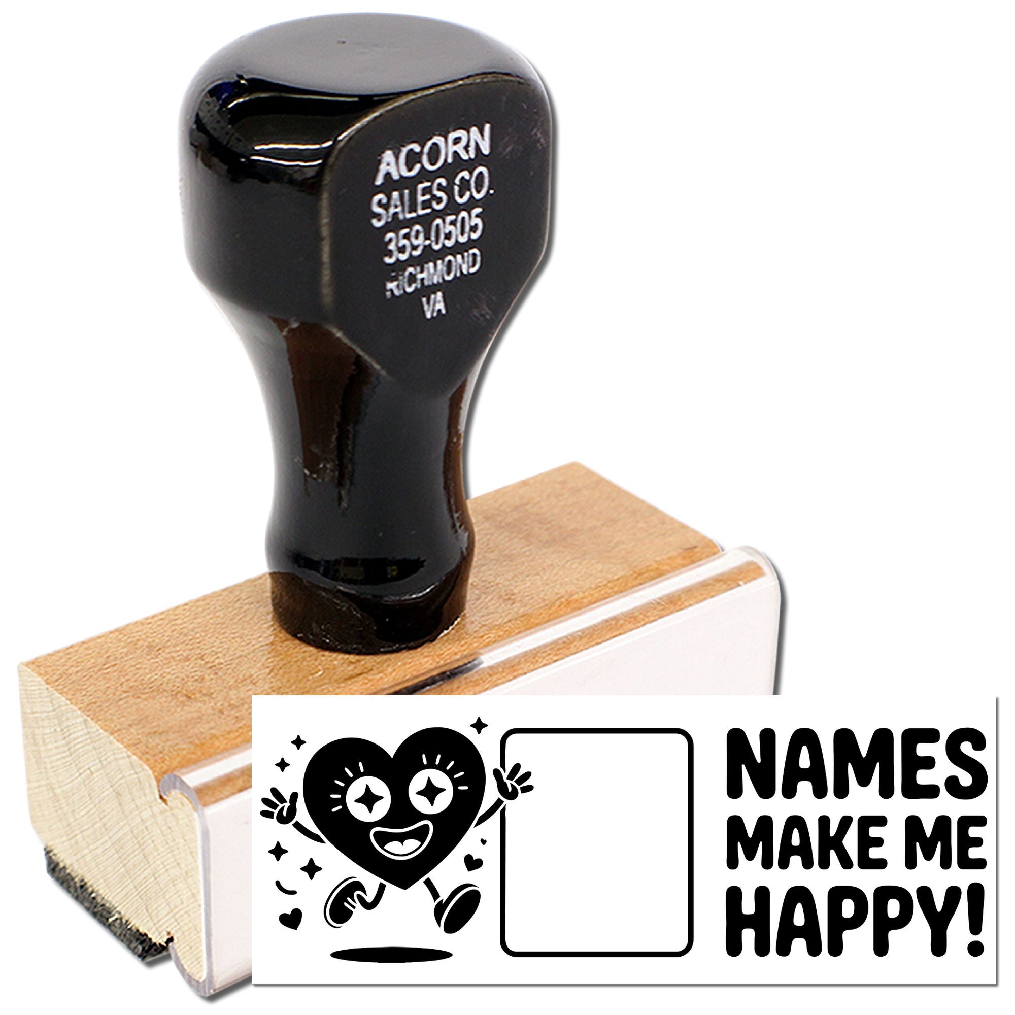 Custom rubber stamp with Names Make Me Happy! design for personalized name stamping and craft projects.