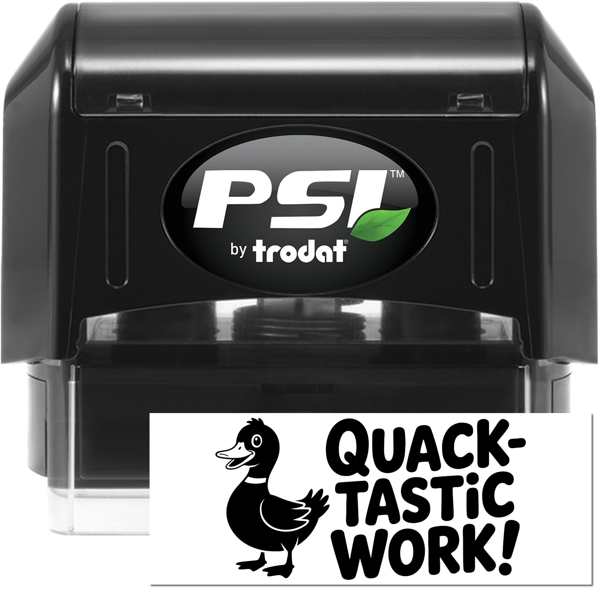 Custom PSI by Trodat self-inking rubber stamp with duck design and Quack-Tastic Work! message.