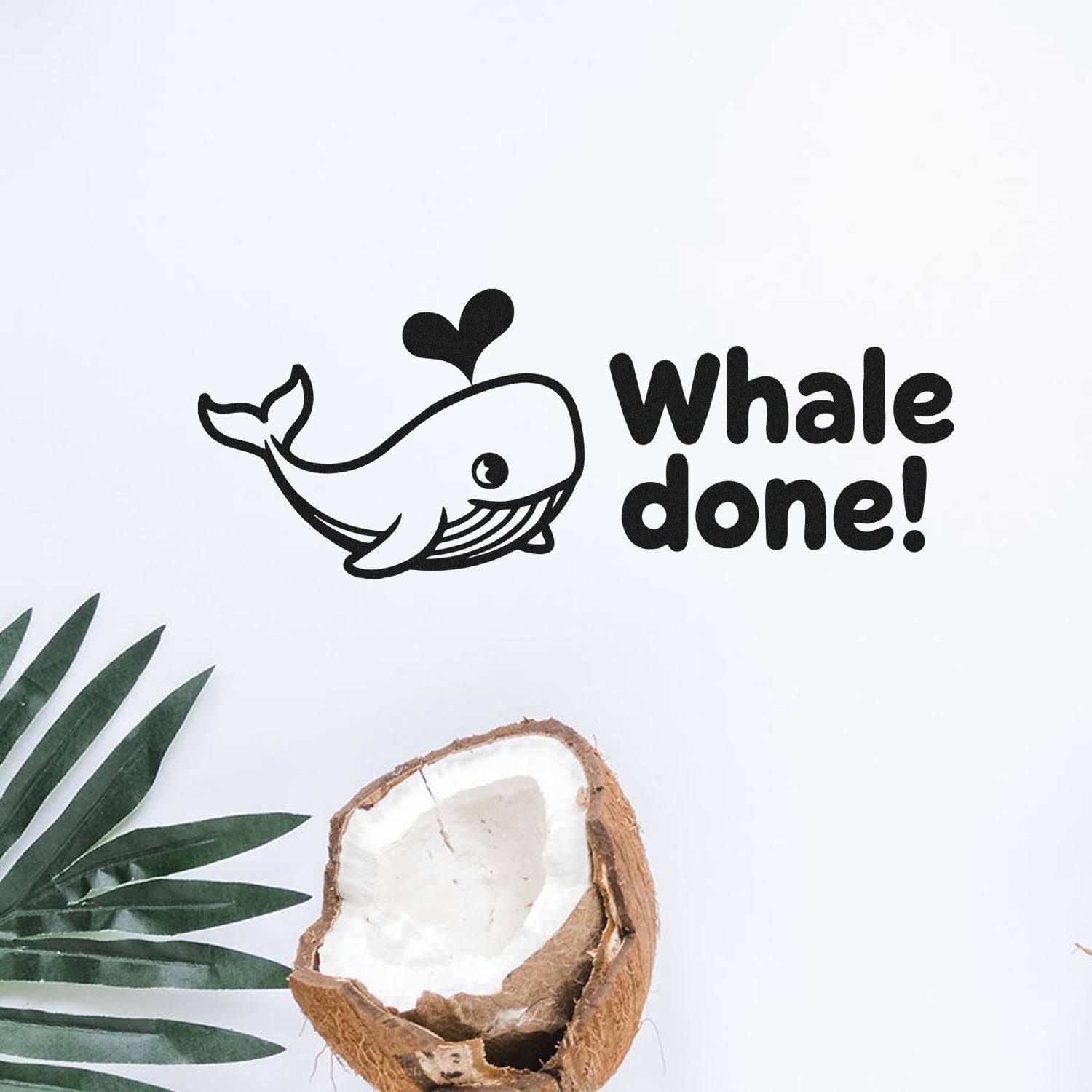 Whale Done! whale rubber stamp with cute whale illustration for cards, scrapbooking, and packaging.