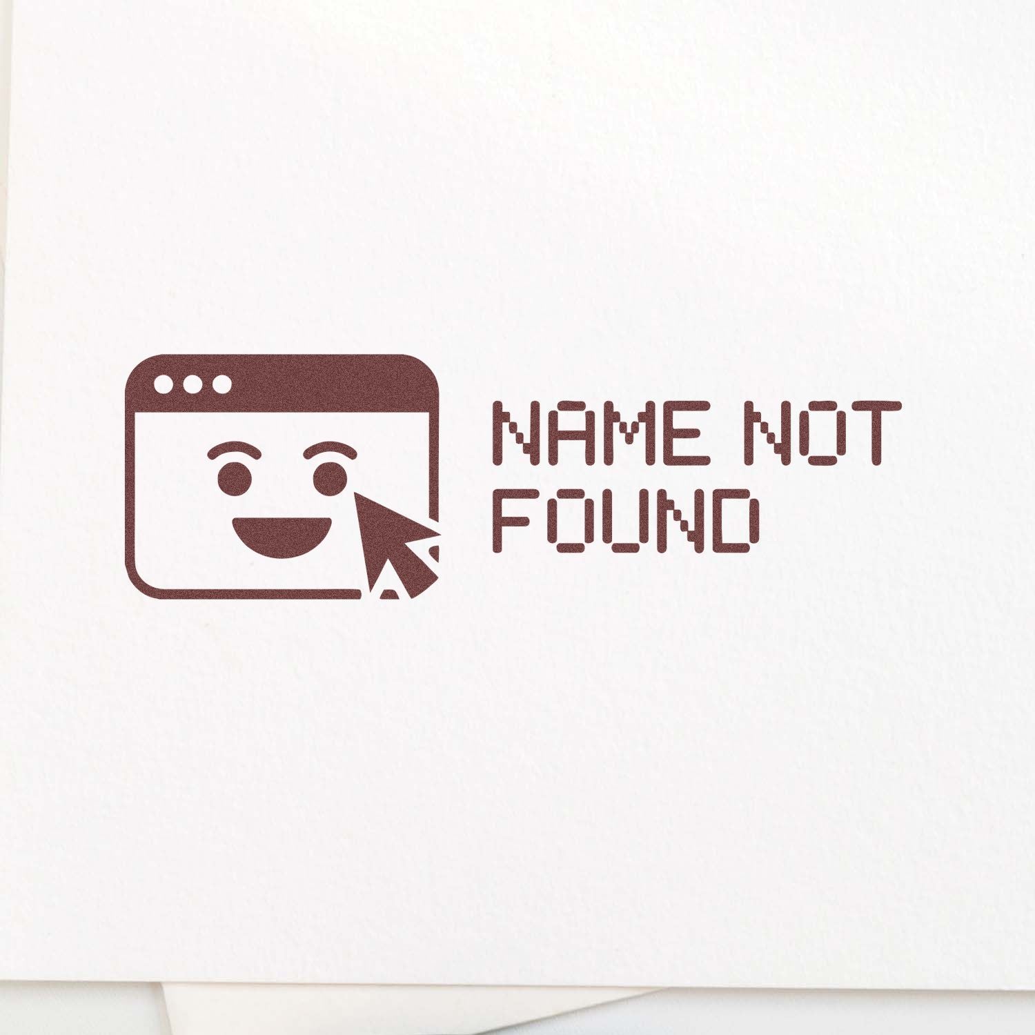 Name Not Found rubber stamp design with smiling website icon and cursor, ideal for custom branding or office humor.