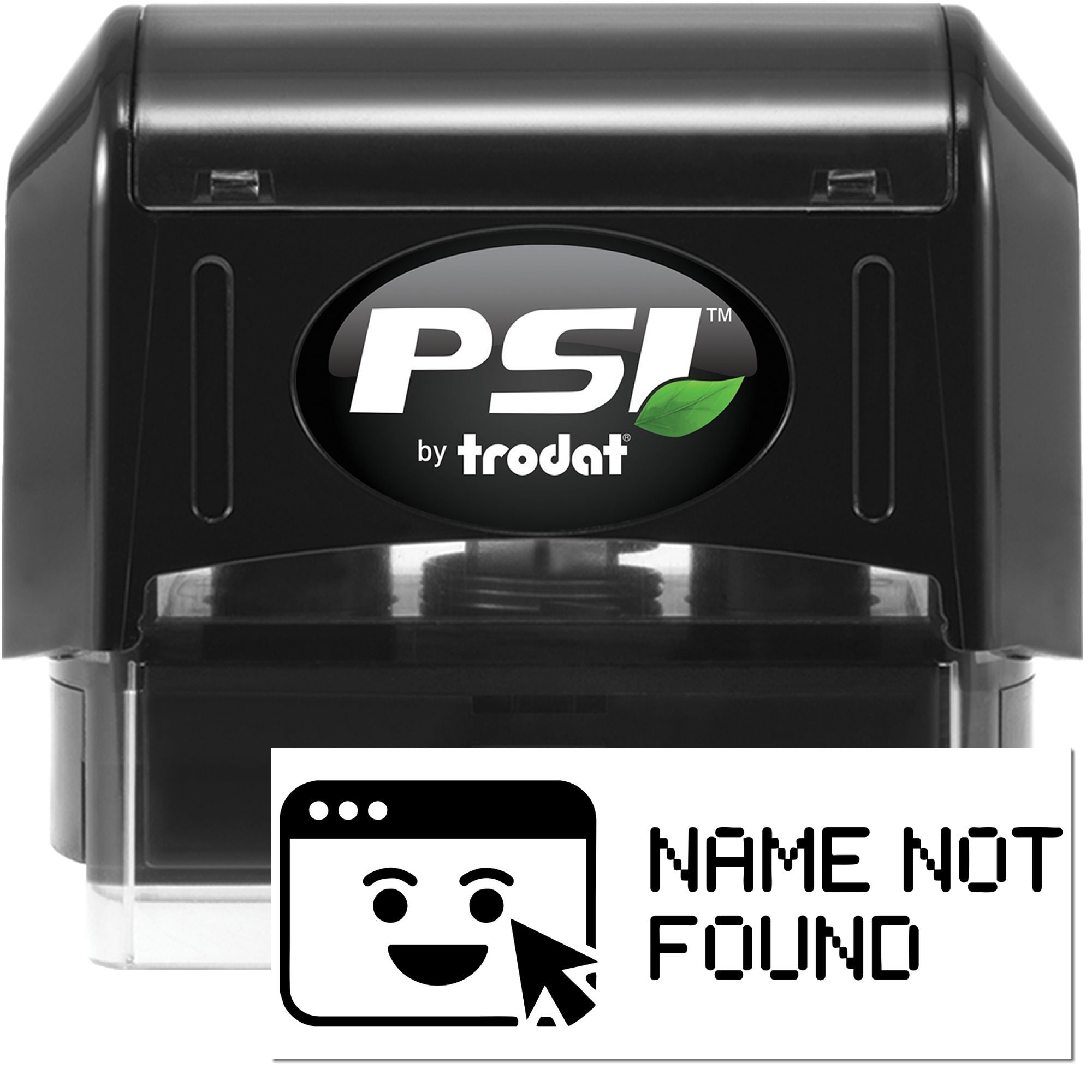 PSI by Trodat self-inking rubber stamp with Name Not Found imprint, ideal for office document marking.