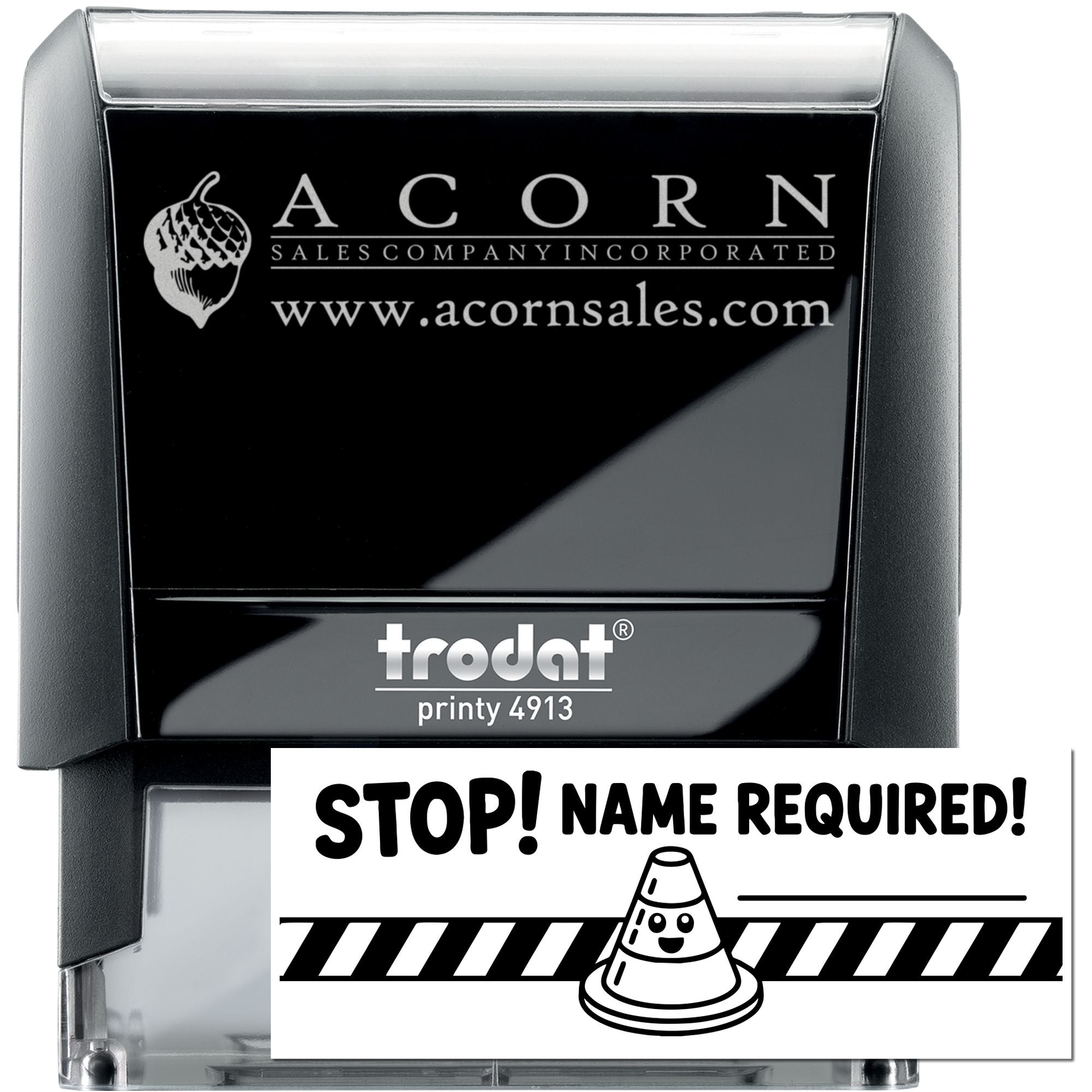 Custom self-inking rubber stamp Trodat Printy 4913 with Acorn Sales logo and Stop! Name Required construction cone design.